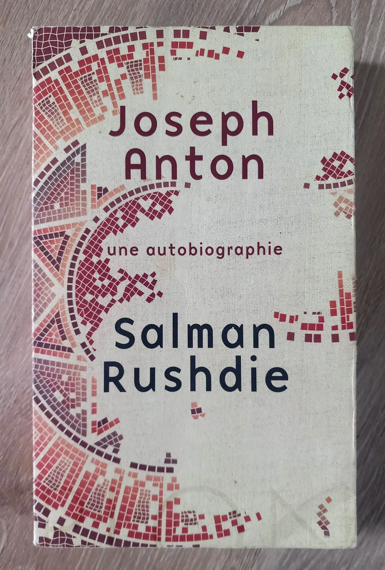 Joseph Anton, une autobiographie (Salman Rushdie)