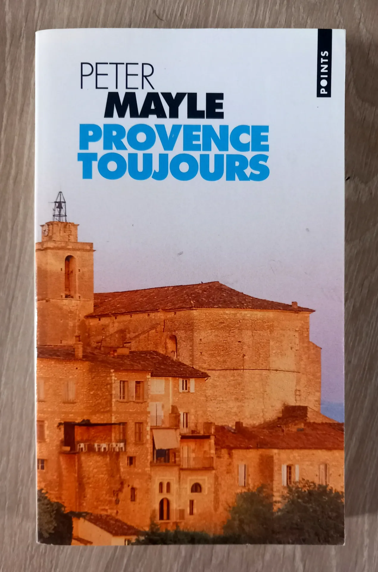 Provence toujours (Peter Mayle)