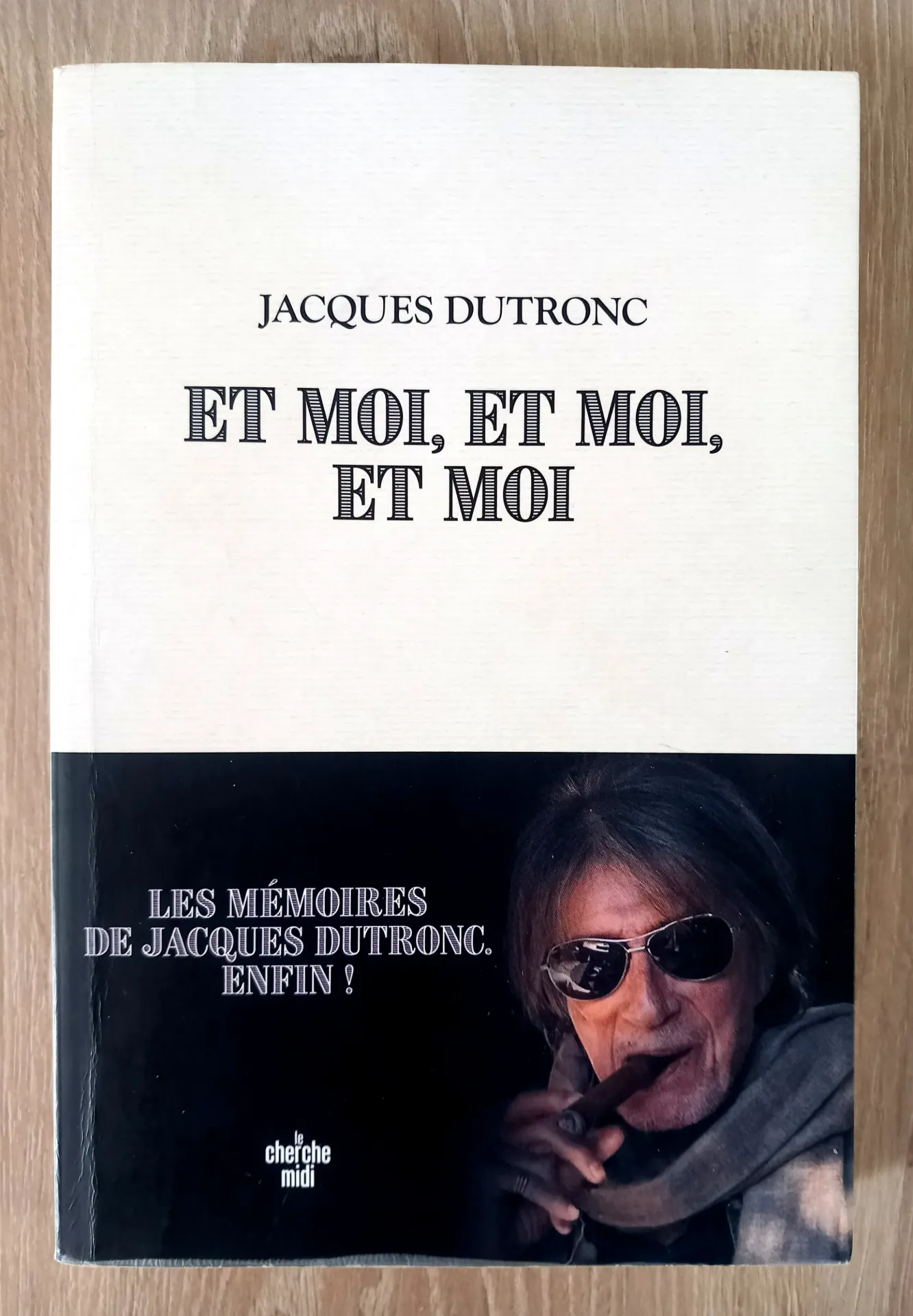 Et moi, et moi, et moi (Jacques Dutronc)