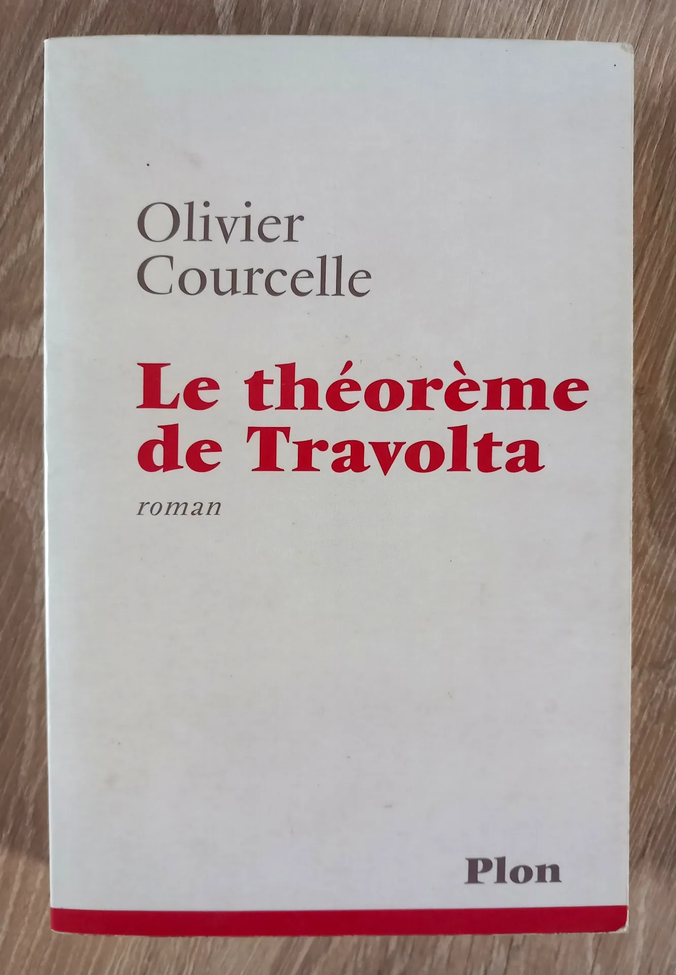 Le théorème de Travolta (Olivier Courcelle)