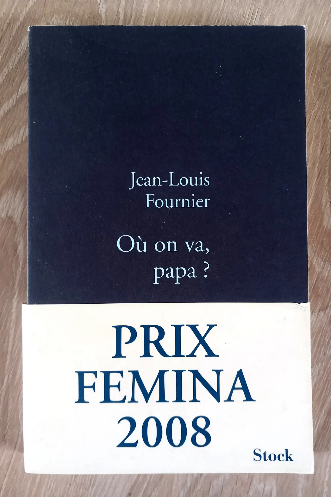 Où on va, papa ? (Jean-Louis Fournier)