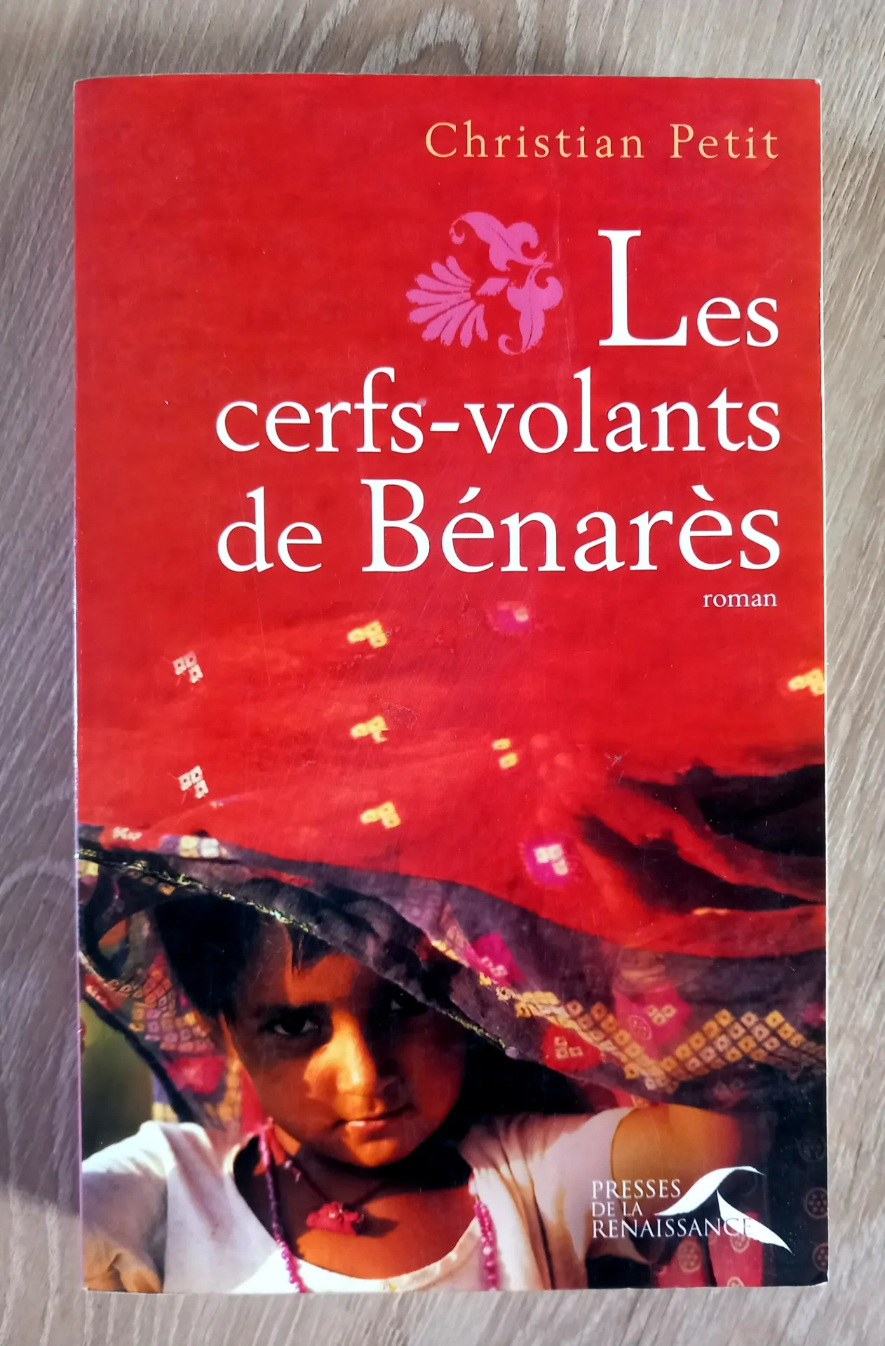 Les cerfs-volants de Bénarès (Christian Petit)