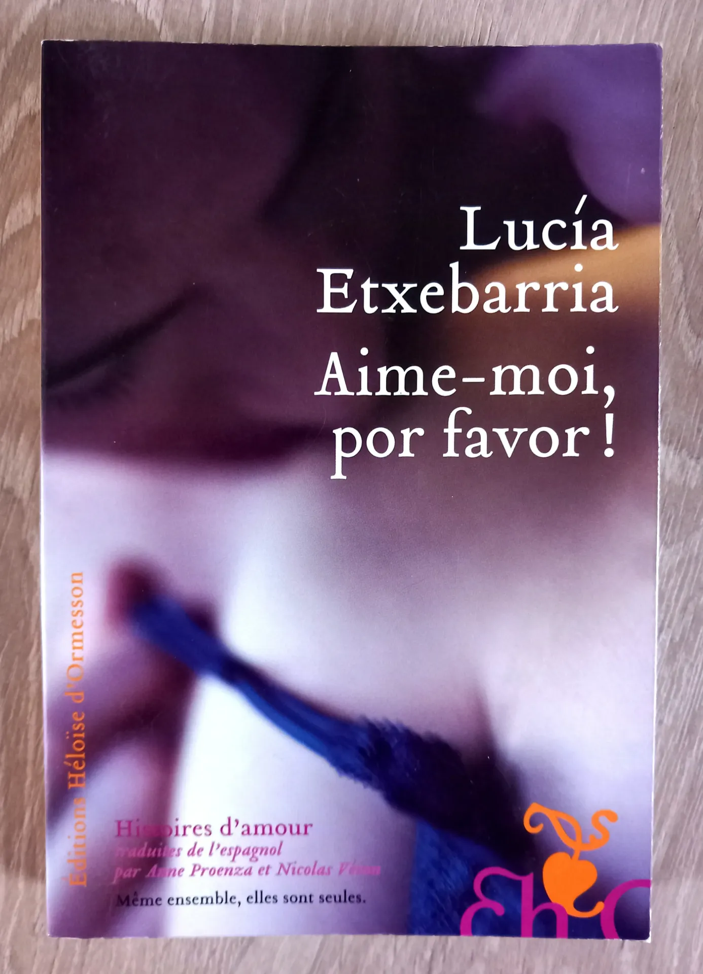 Aime-moi, por favor ! (Lucía Etxebarria)