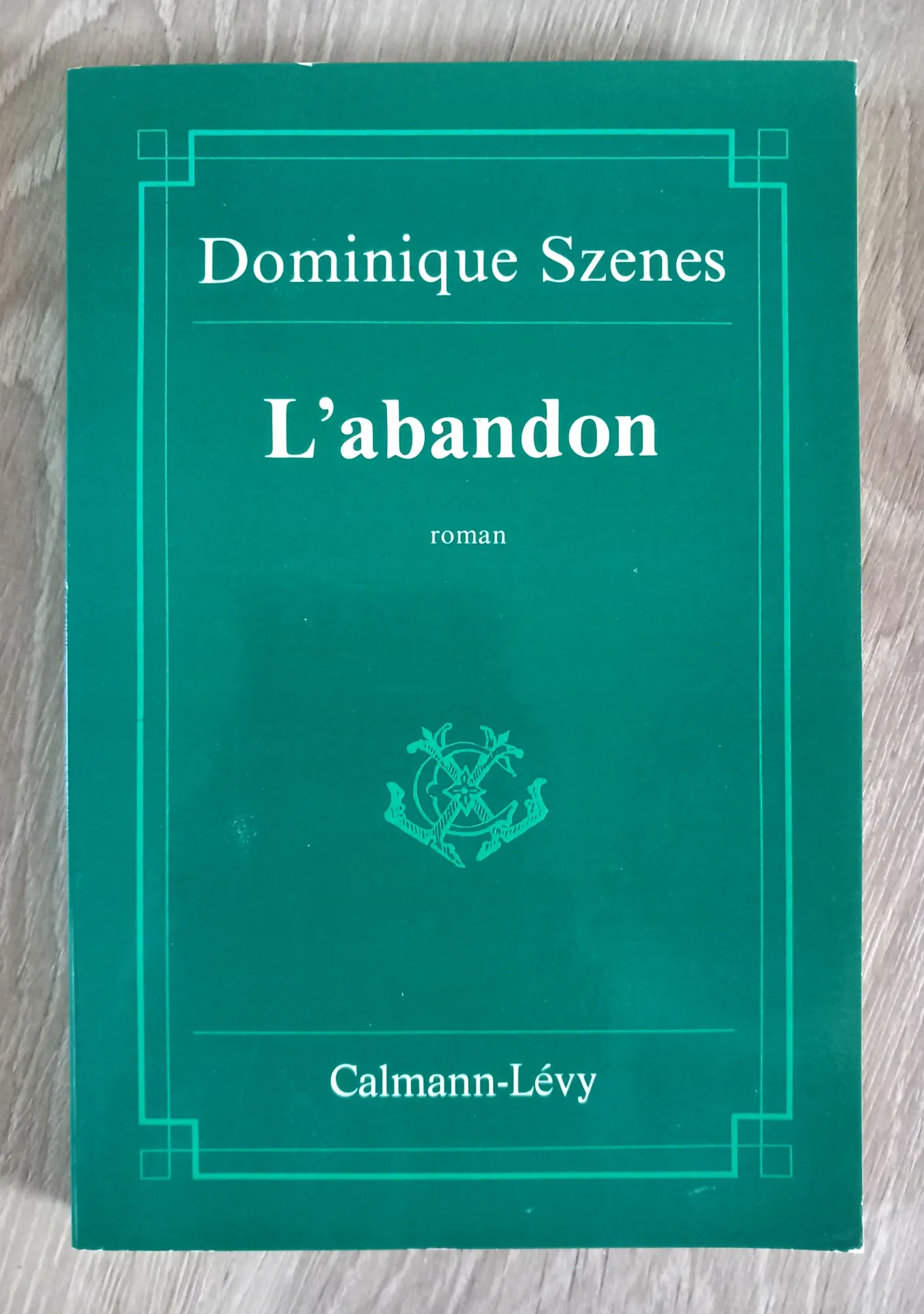 L'abandon (Dominique Szenes)