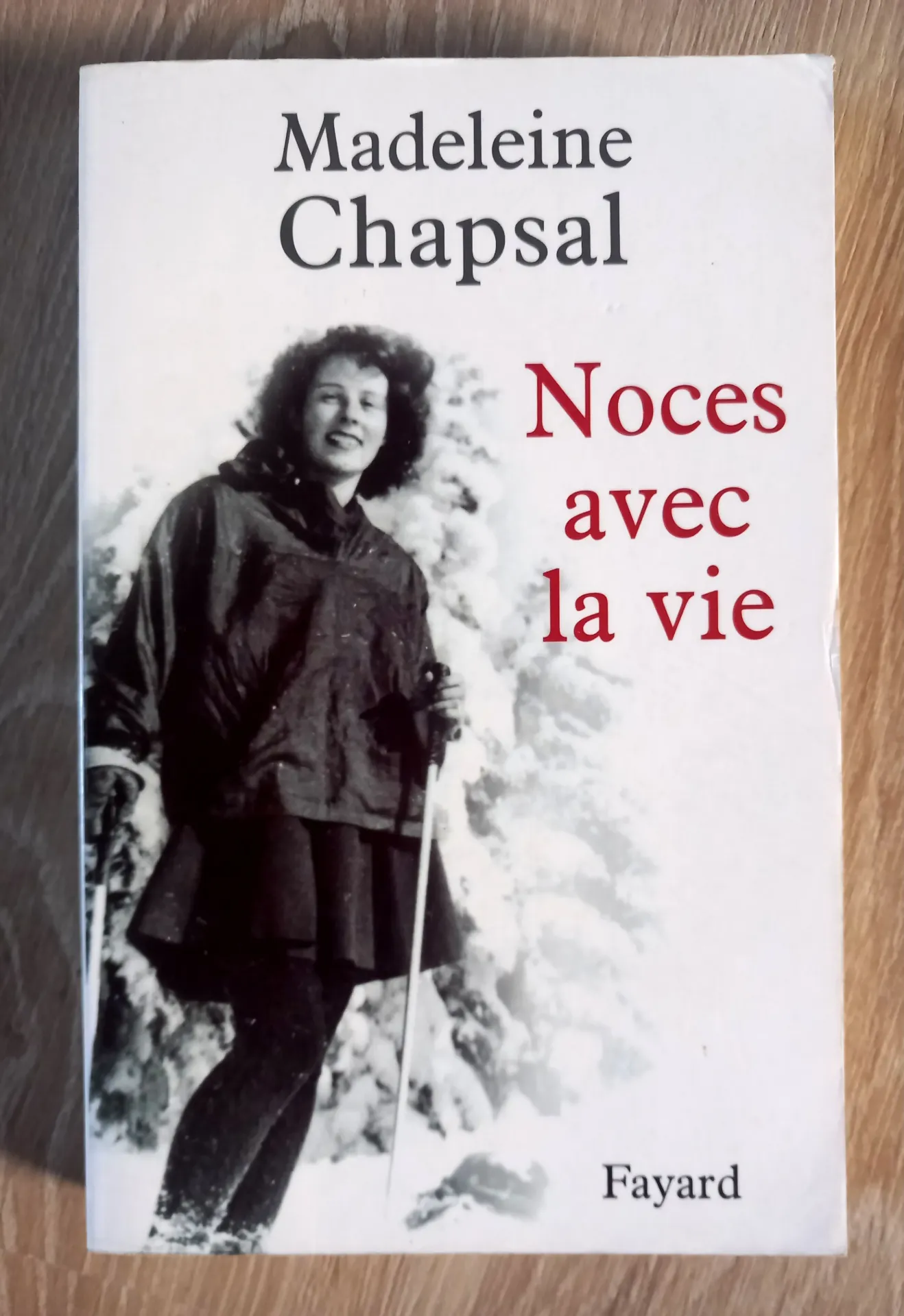 Noces avec la vie (Madeleine Chapsal)
