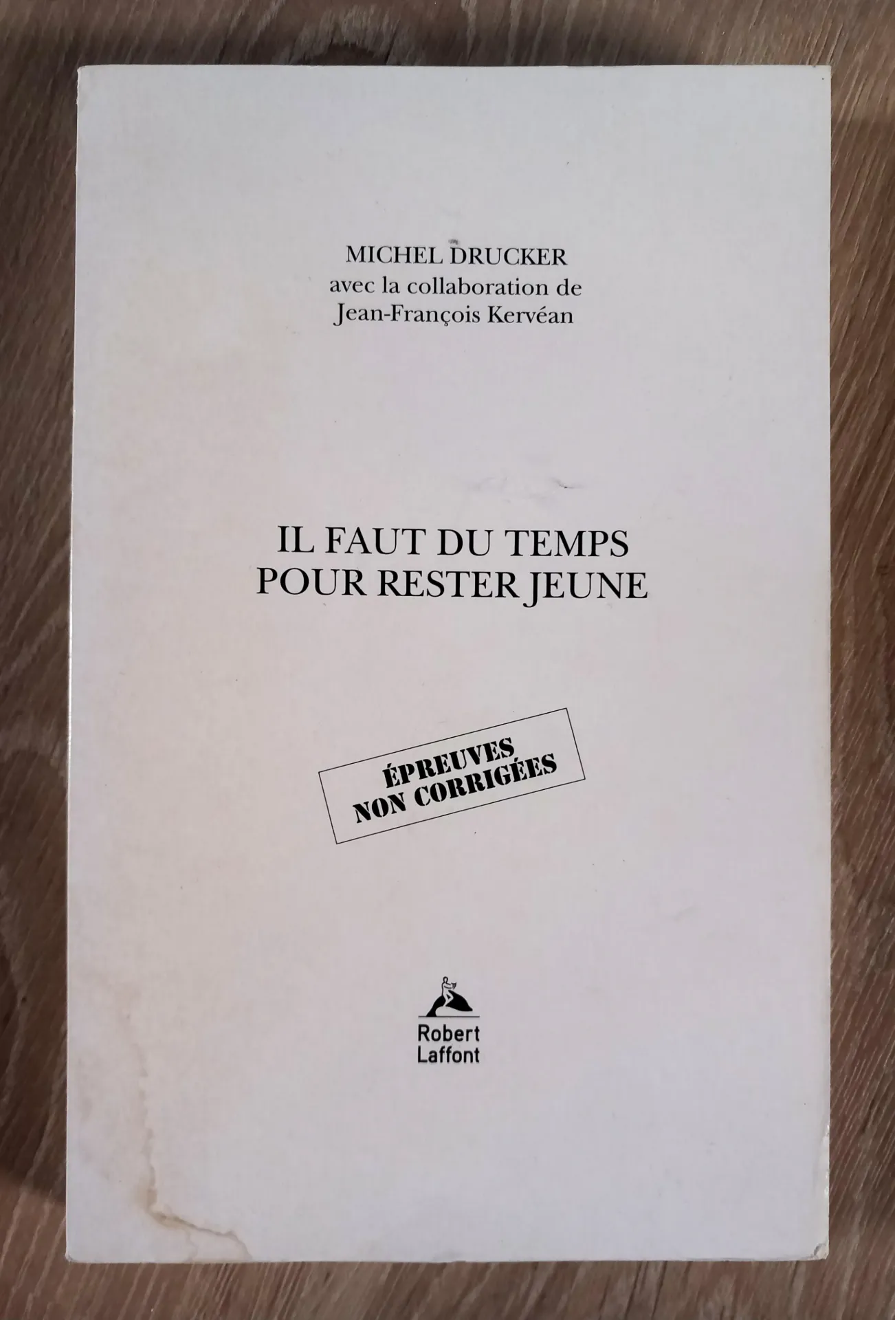 Il faut du temps pour rester jeune (Michel Drucker, Jean-François Kervéan)