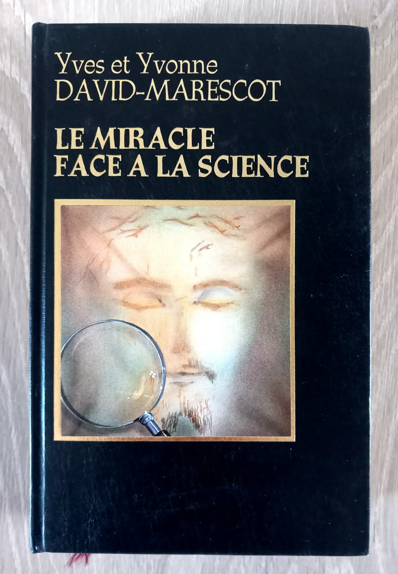 Le miracle face à la science (Yves et Yvonne David-Marescot)