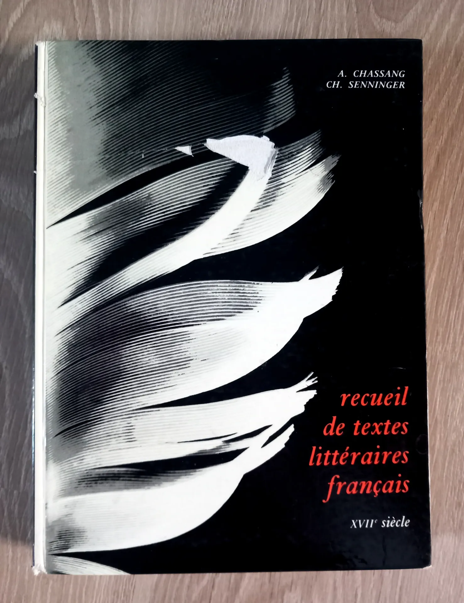 Recueil de textes littéraires français. XVIIe siècle (A. Chassang, Ch. Senninger)