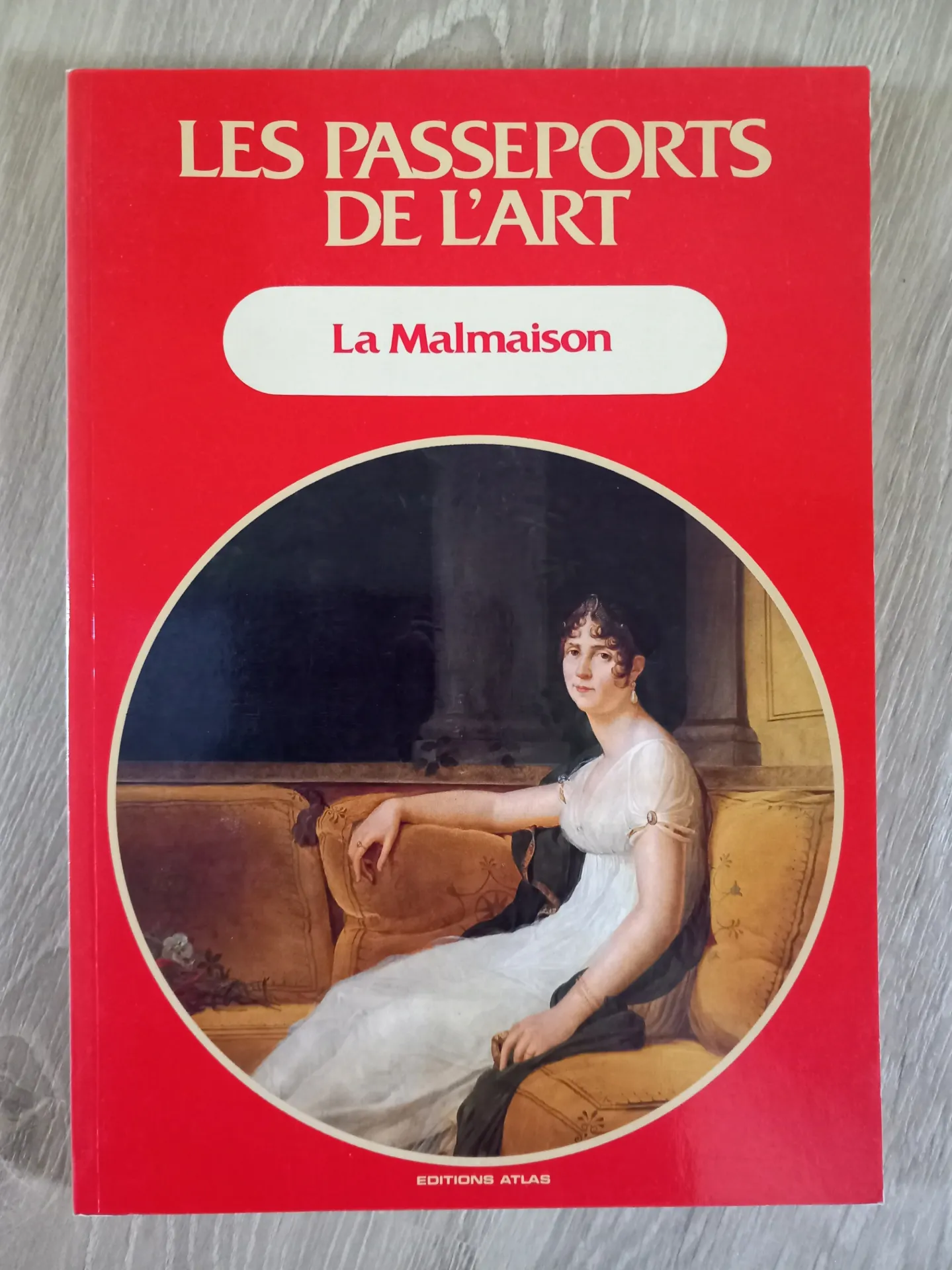 Les Passeports de l'Art. La Malmaison