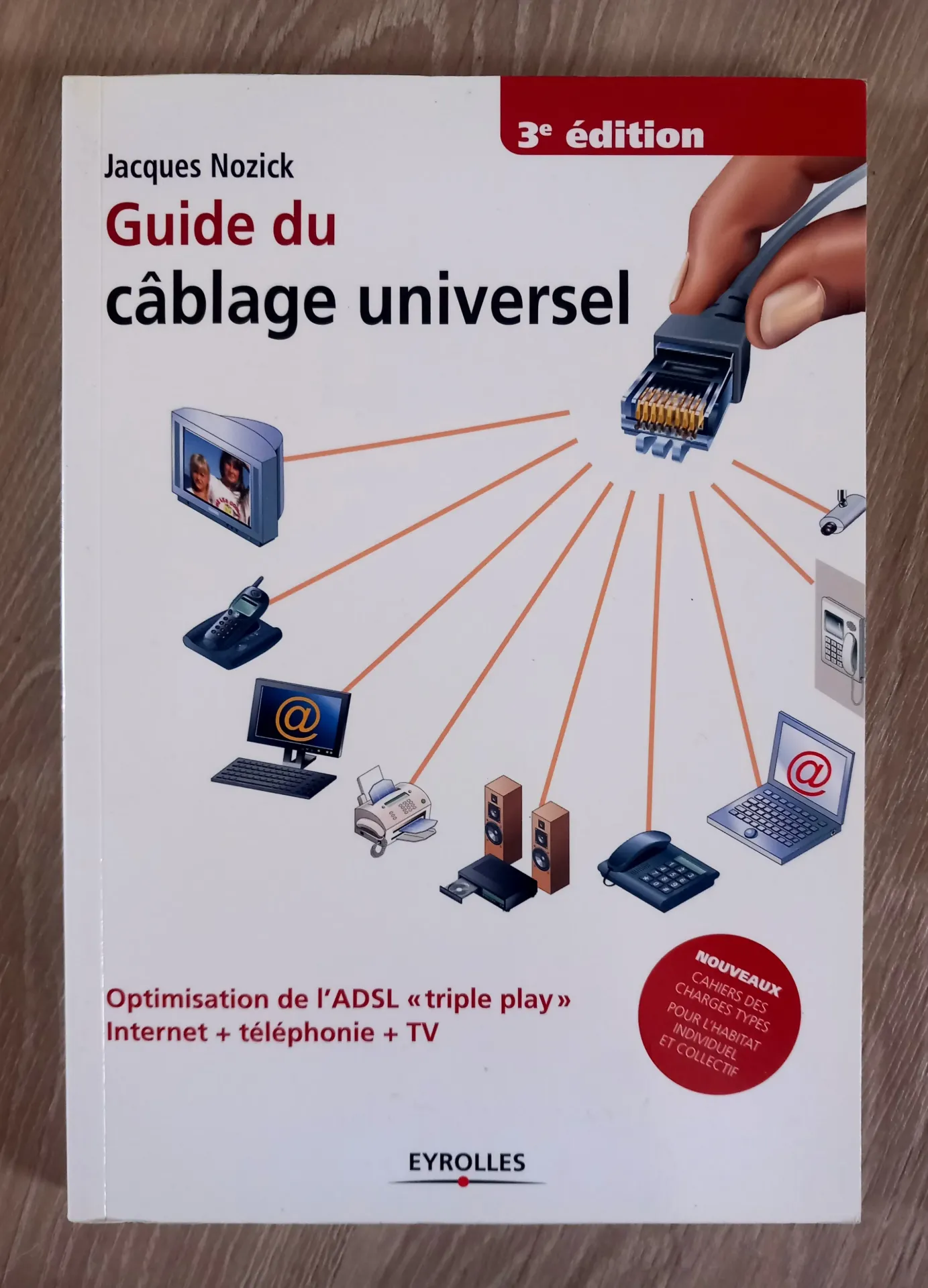 Guide du câblage universel (Jacques Nozick)