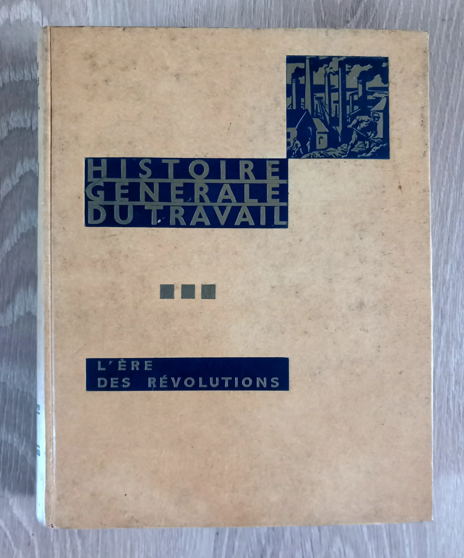 Histoire générale du travail : L'ère des révolutions (Claude Fohlen, François Bédarida)