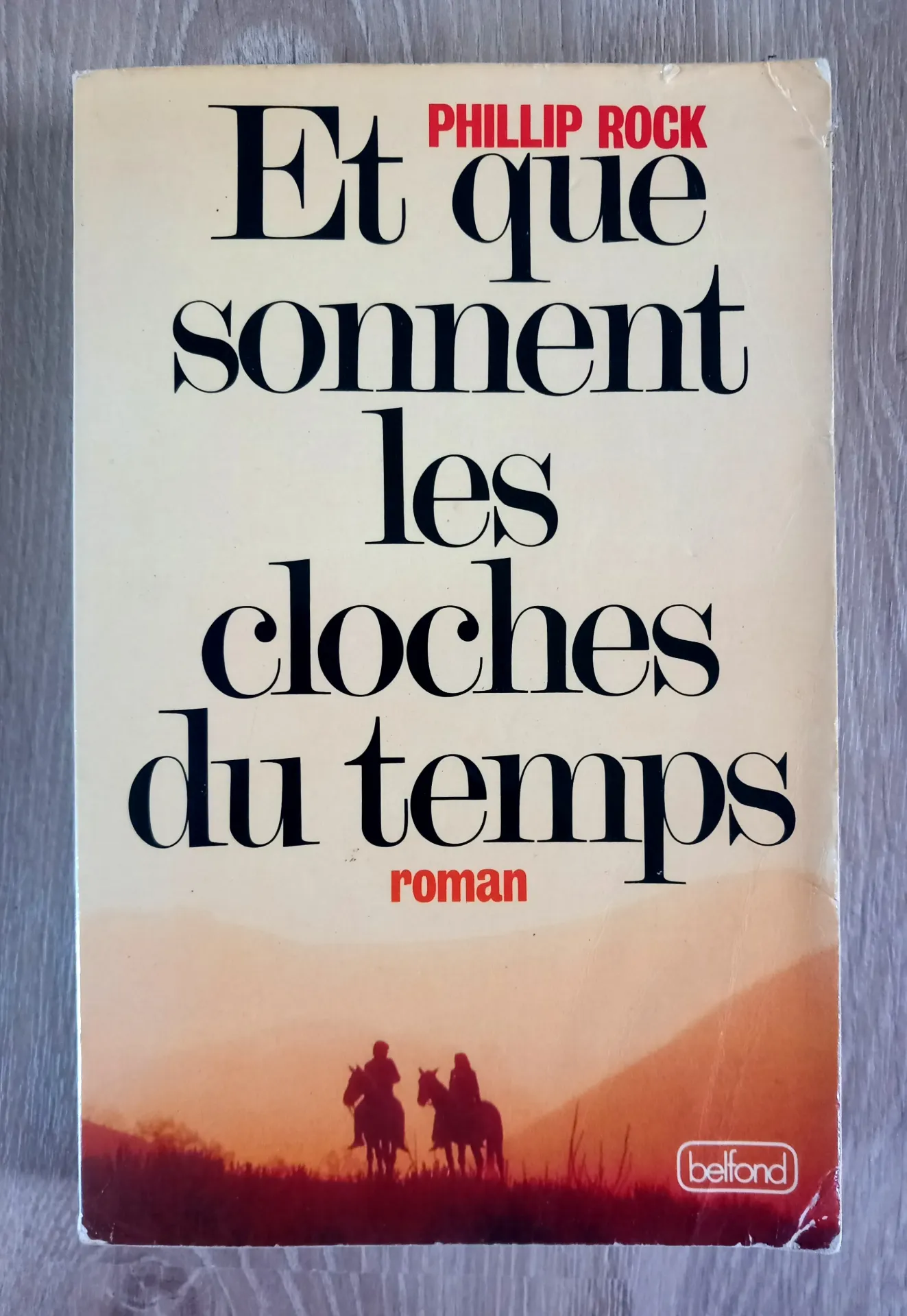 Et que sonnent les cloches du temps (Phillip Rock)