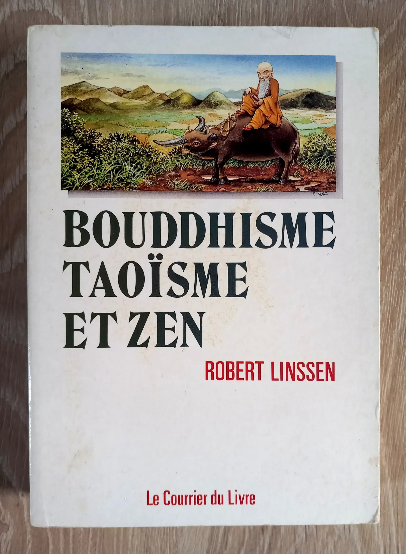 Bouddhisme, taoïsme et zen (Robert Linssen)