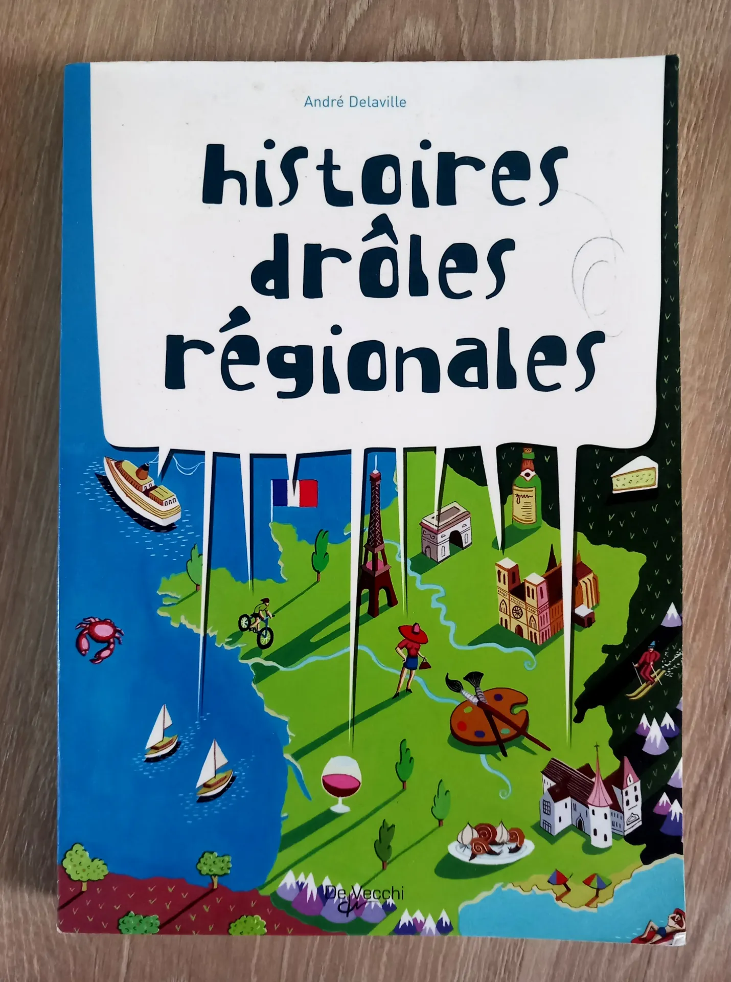Histoires drôles régionales (André Delaville)