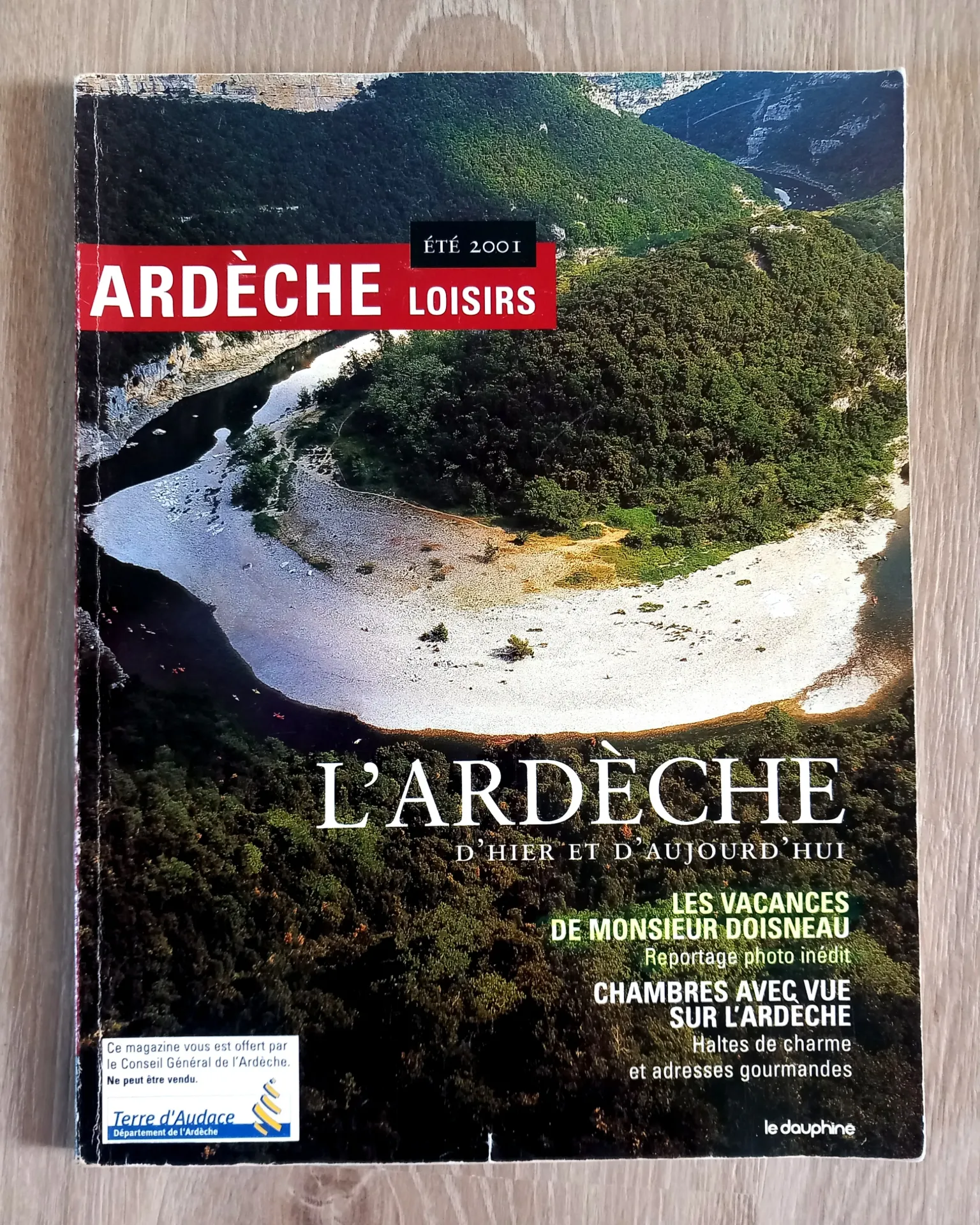 Magazine Ardèche Loisirs - L'Ardèche d'hier et d'aujourd'hui (N°3 - Mai 2001)