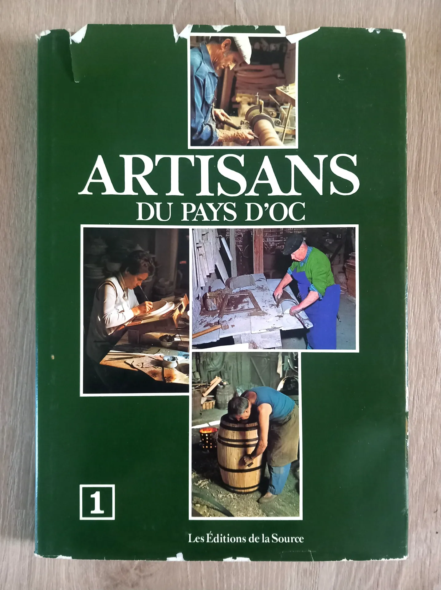 Artisans du Pays d'Oc. Tome 1 (Marie Arasanz, Olivier Astruc, Jean Baudot, Jacques Durant)