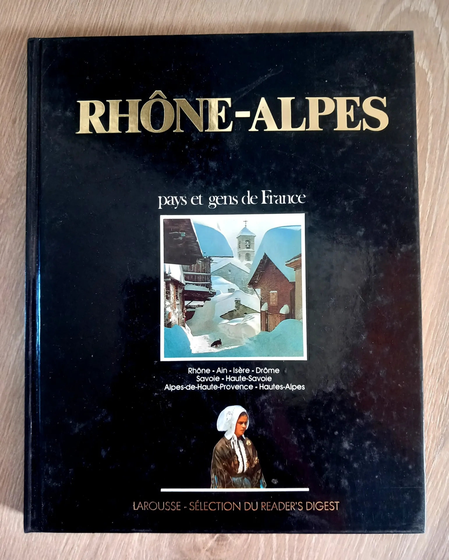 Rhône-Alpes - Pays et gens de France