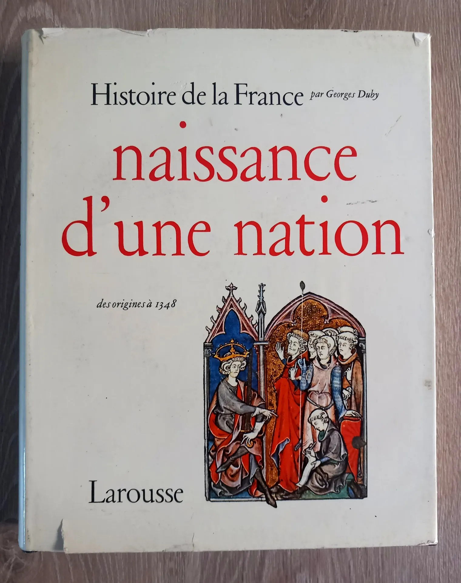 Histoire de France : Naissance d'une nation (Georges Duby)