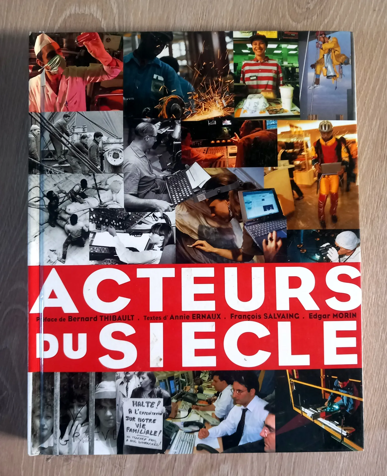 Acteurs du siècle (Annie Ernaux, François Salvaing, Edgar Morin)