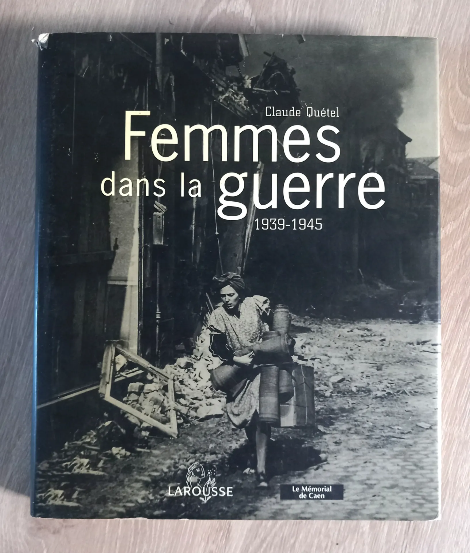Femmes dans la guerre 1939-1945 (Claude Quétel)