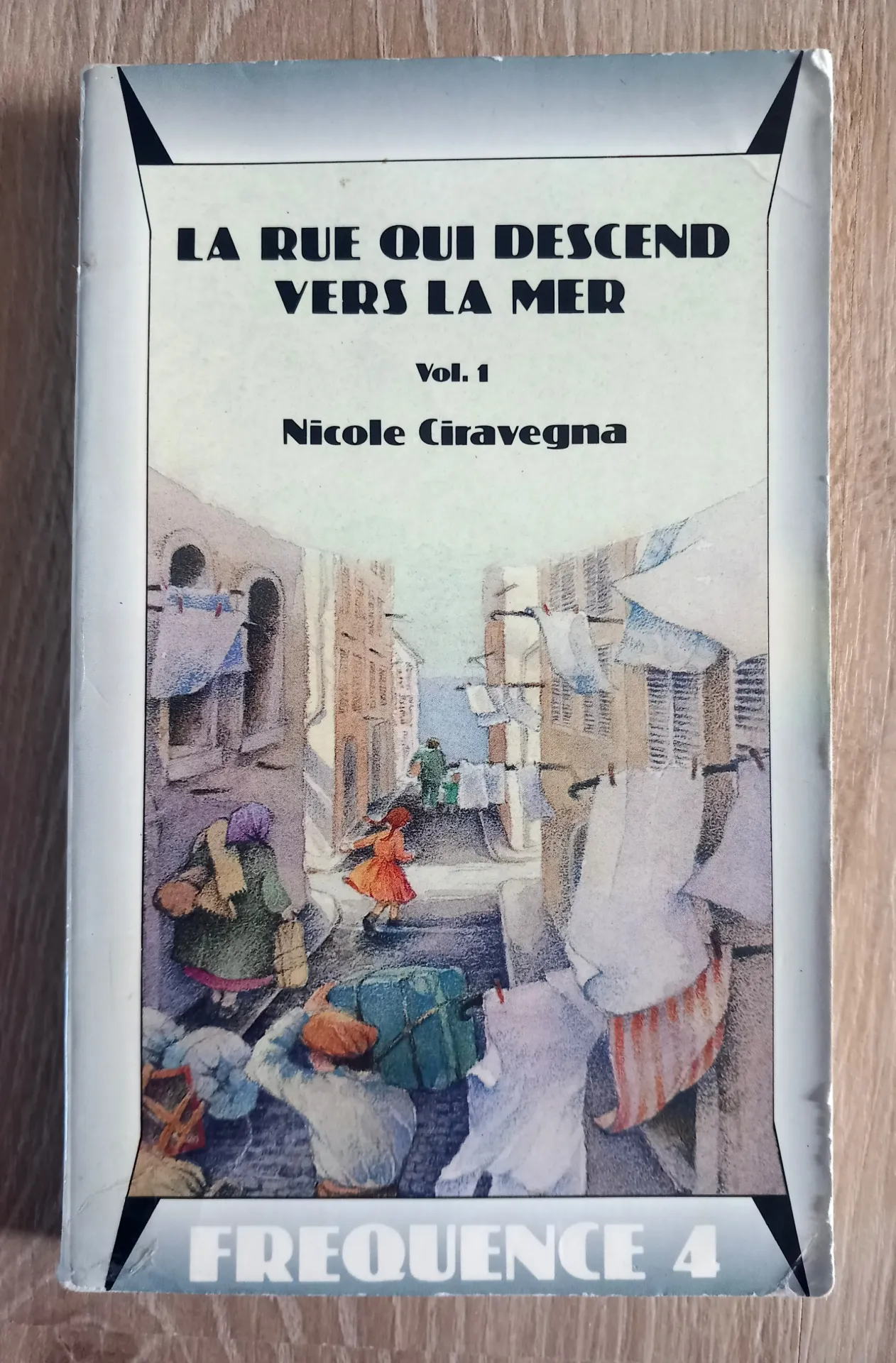 La rue qui descends vers la mer. Vol 1 (Nicole Ciravegna)