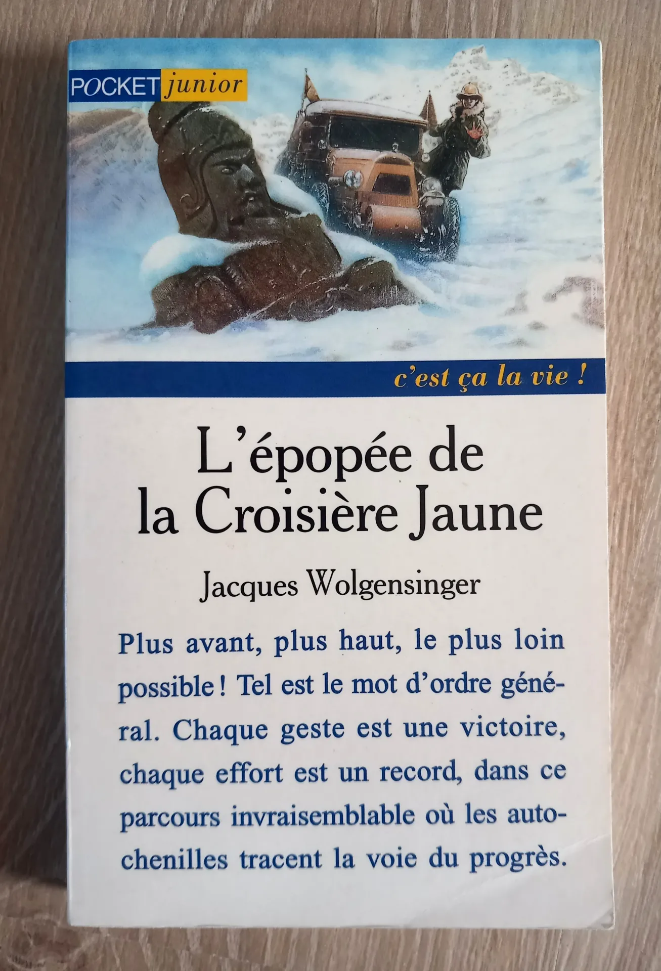 L'épopée de la croisière jaune (Jacques Wolgensinger)