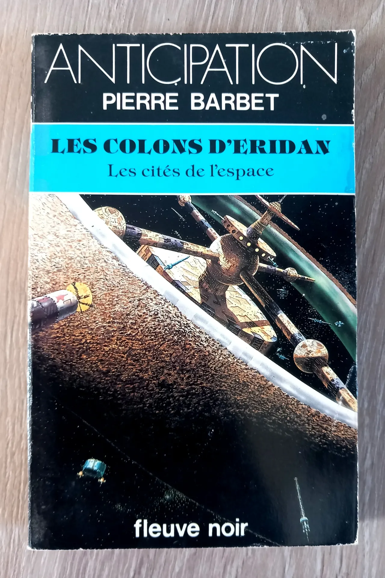 Les colons d'eridan. Les cités de l'espace (Pierre Barbet)