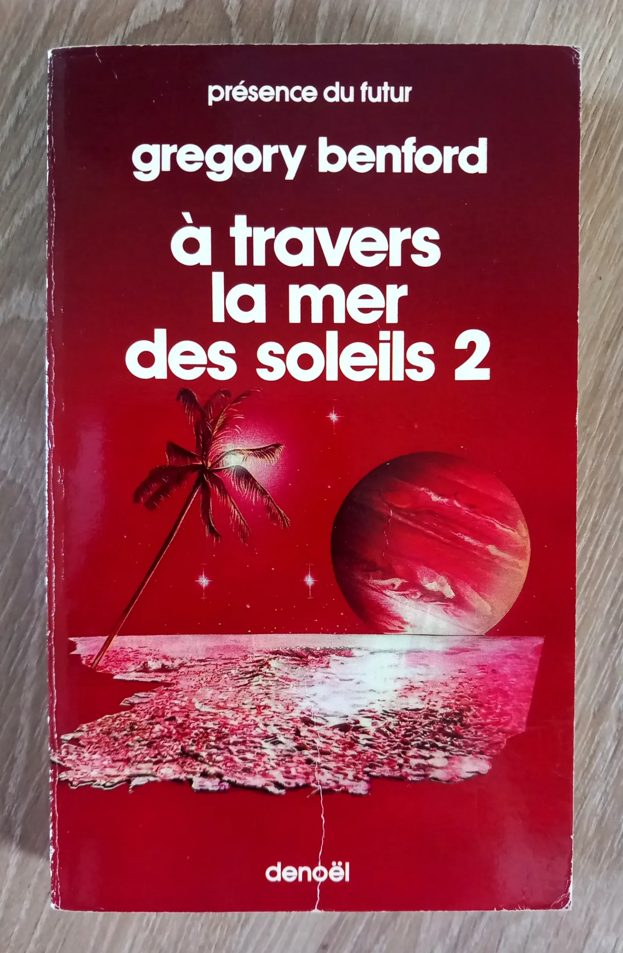 A travers la mer des soleils, tome 2 (Gregory Benford)