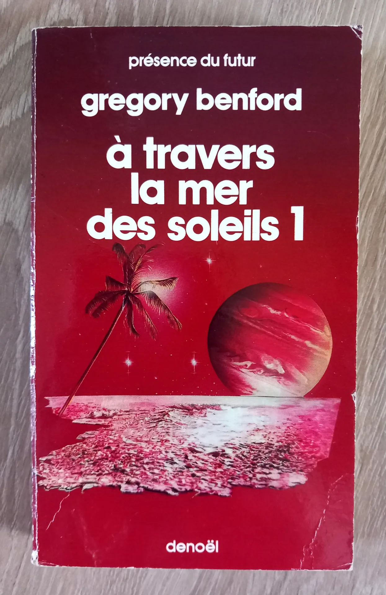 A travers la mer des soleils, tome 1 (Gregory Benford)