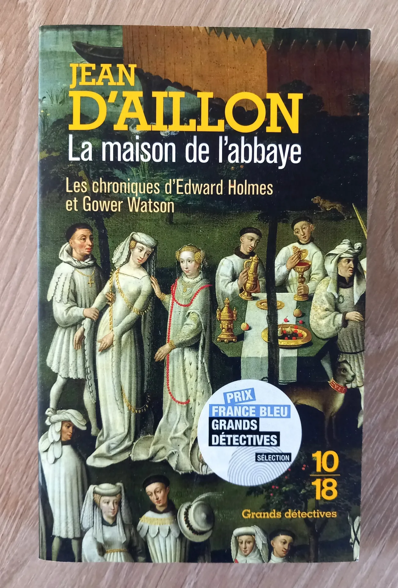 La maison de l'abbaye (Jean D'Aillon)