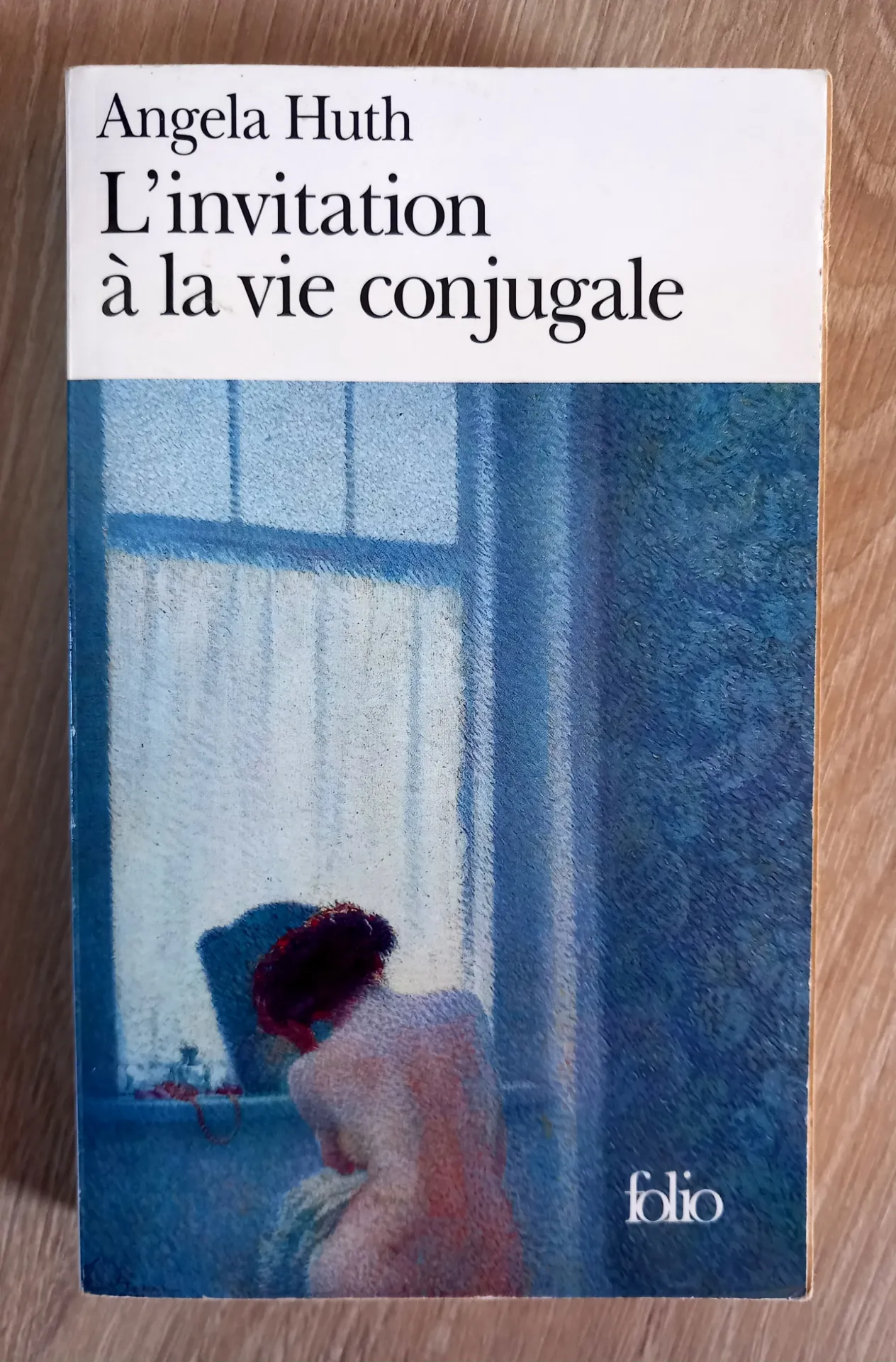 Invitation à la vie conjugale (Angela Huth)