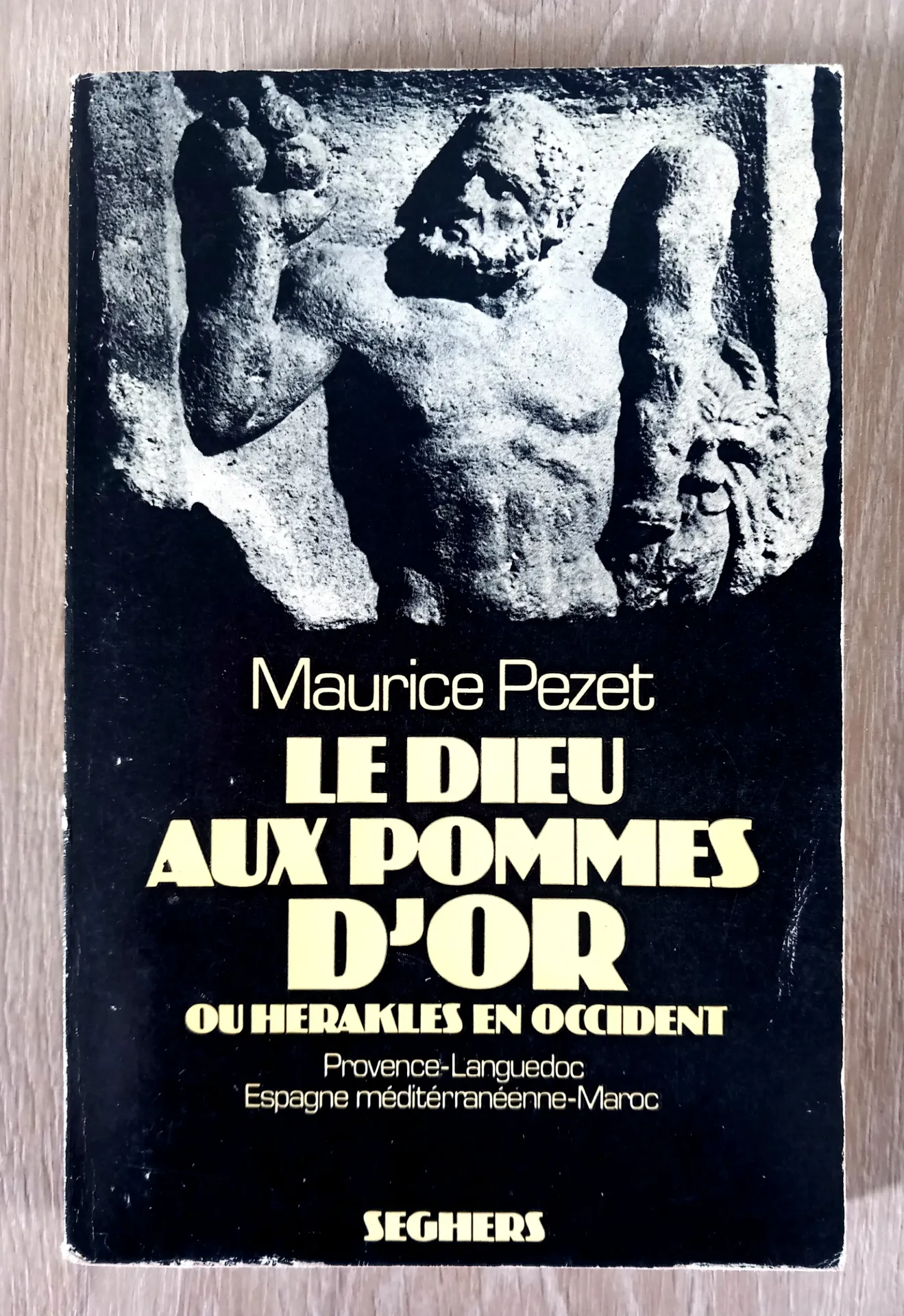 Le Dieu aux pommes d'or, ou Heraklès en Occident (Maurice Pezet)