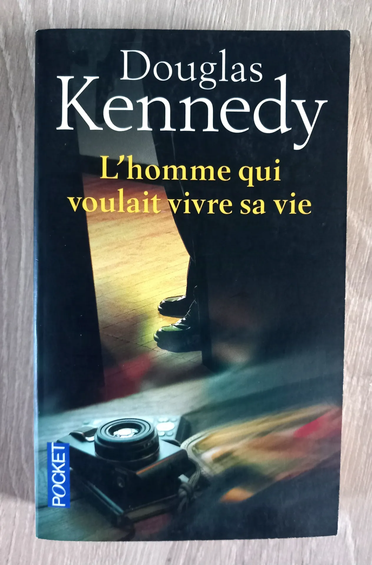 L'homme qui voulait vivre sa vie (Douglas Kennedy)