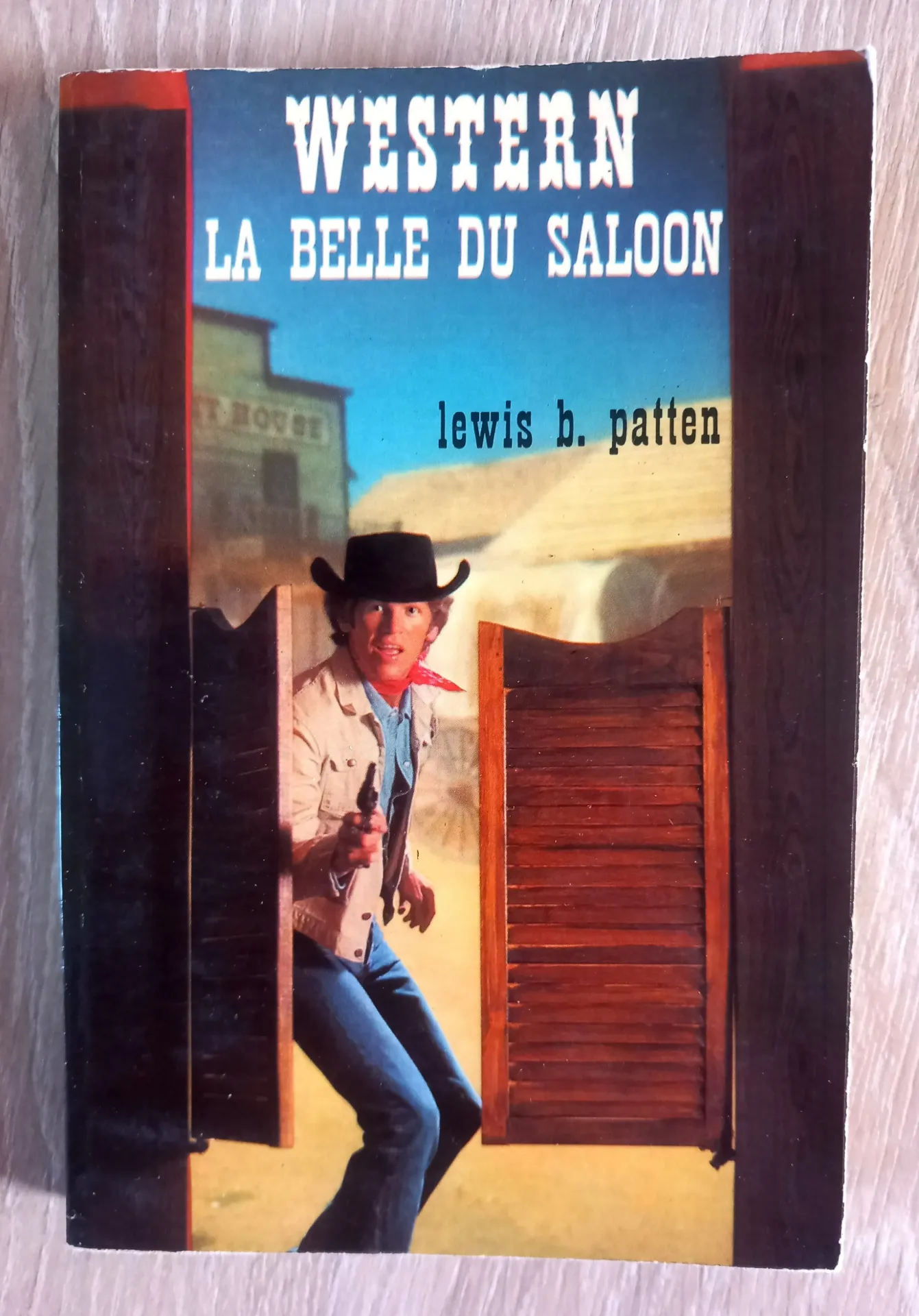 Western : La belle du saloon (Lewis B. Patten)