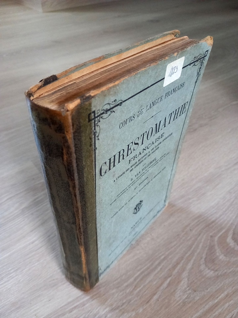 Chrestomathie française à l'usage des écoles moyennes & des classes inférieures - 1883 (B. Van Hollebeke)