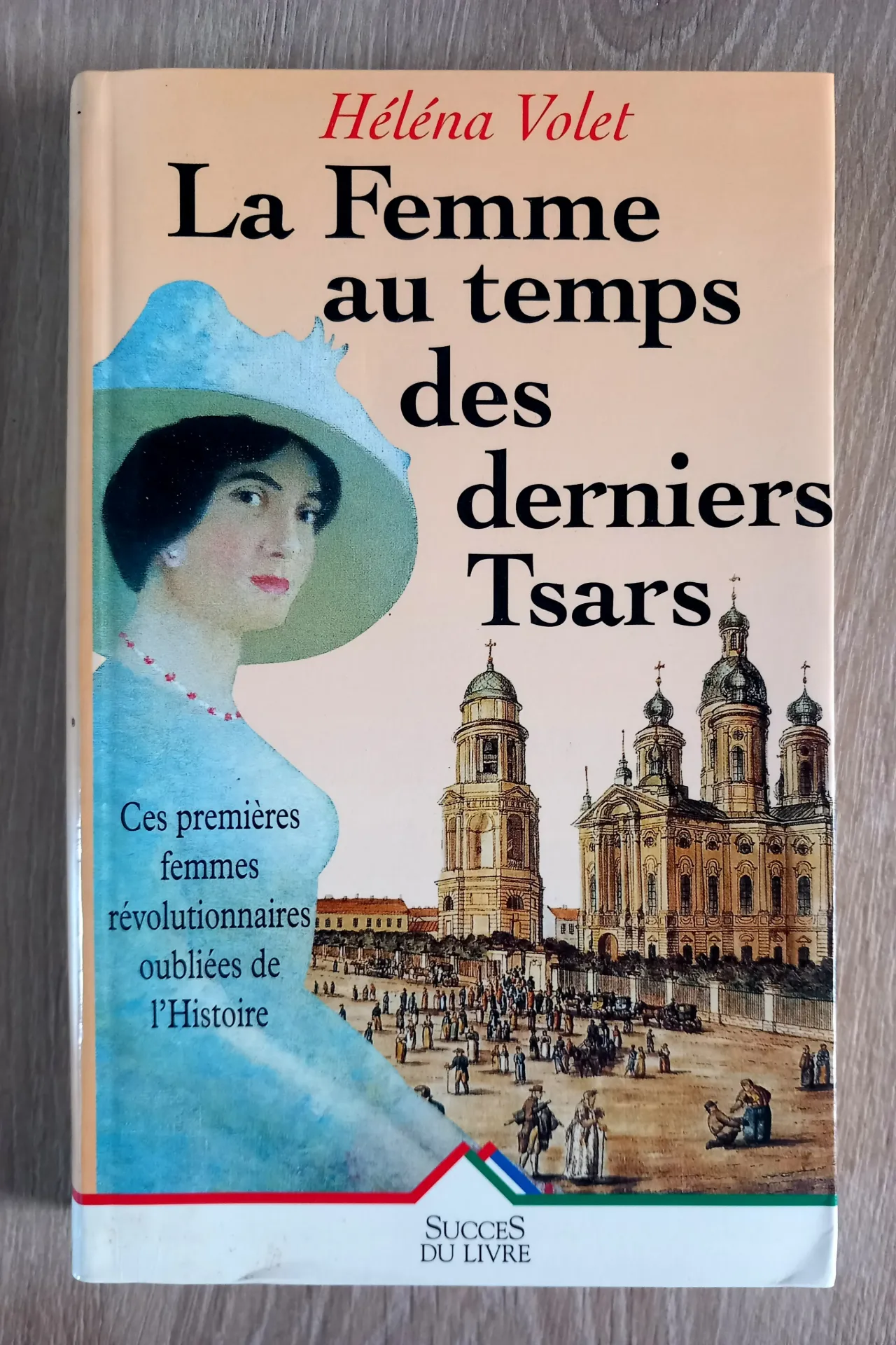 La Femme au temps des derniers Tsars (Héléna Volet)
