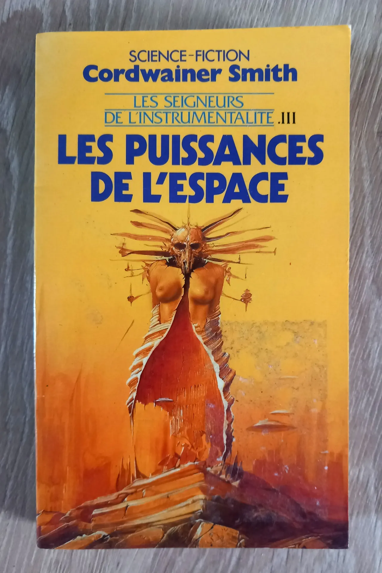 Les Seigneurs de l'instrumentalité, tome 3 : Les puissances de l'espace (Cordwainer Smith)