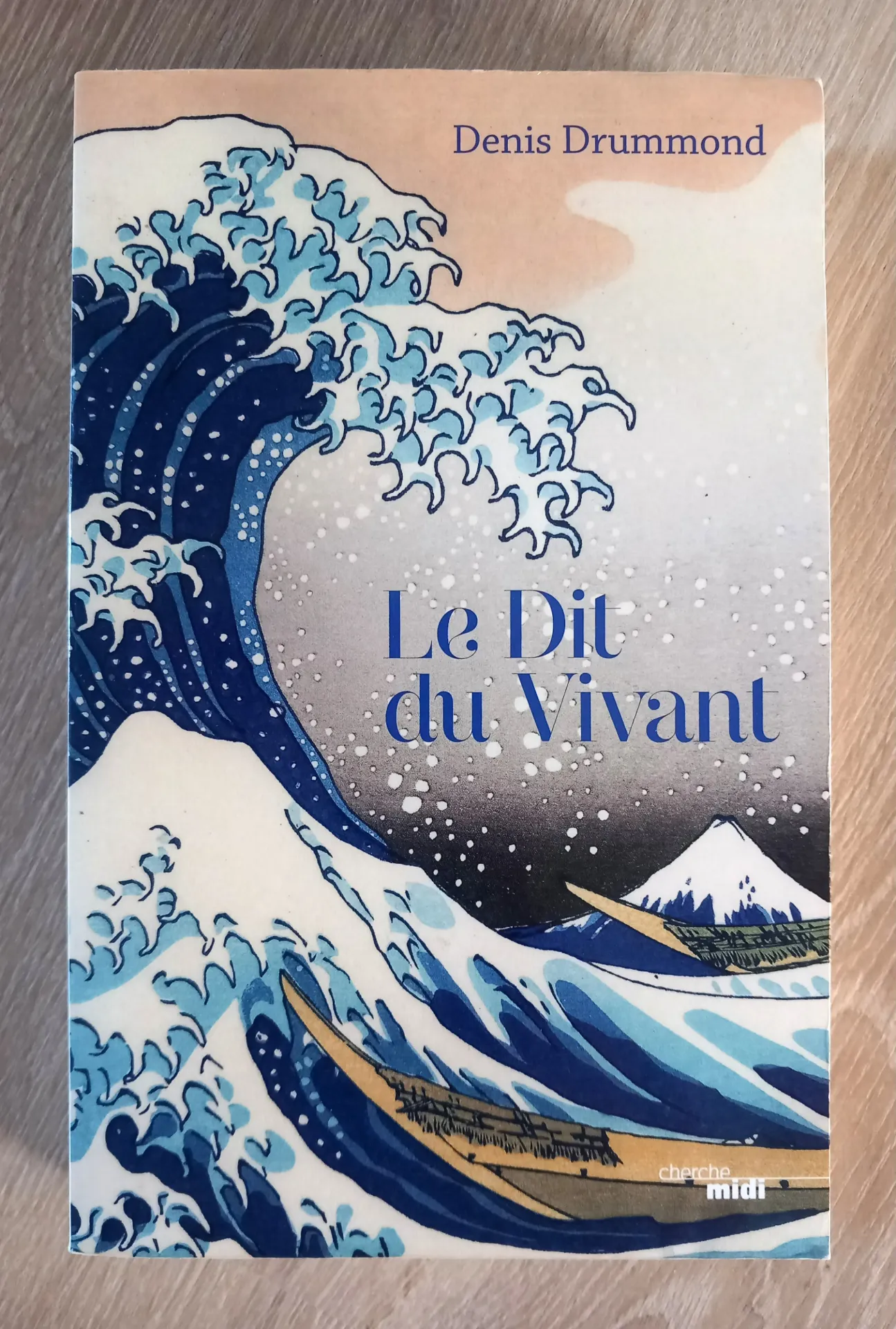 Le Dit du Vivant (Denis Drummond)