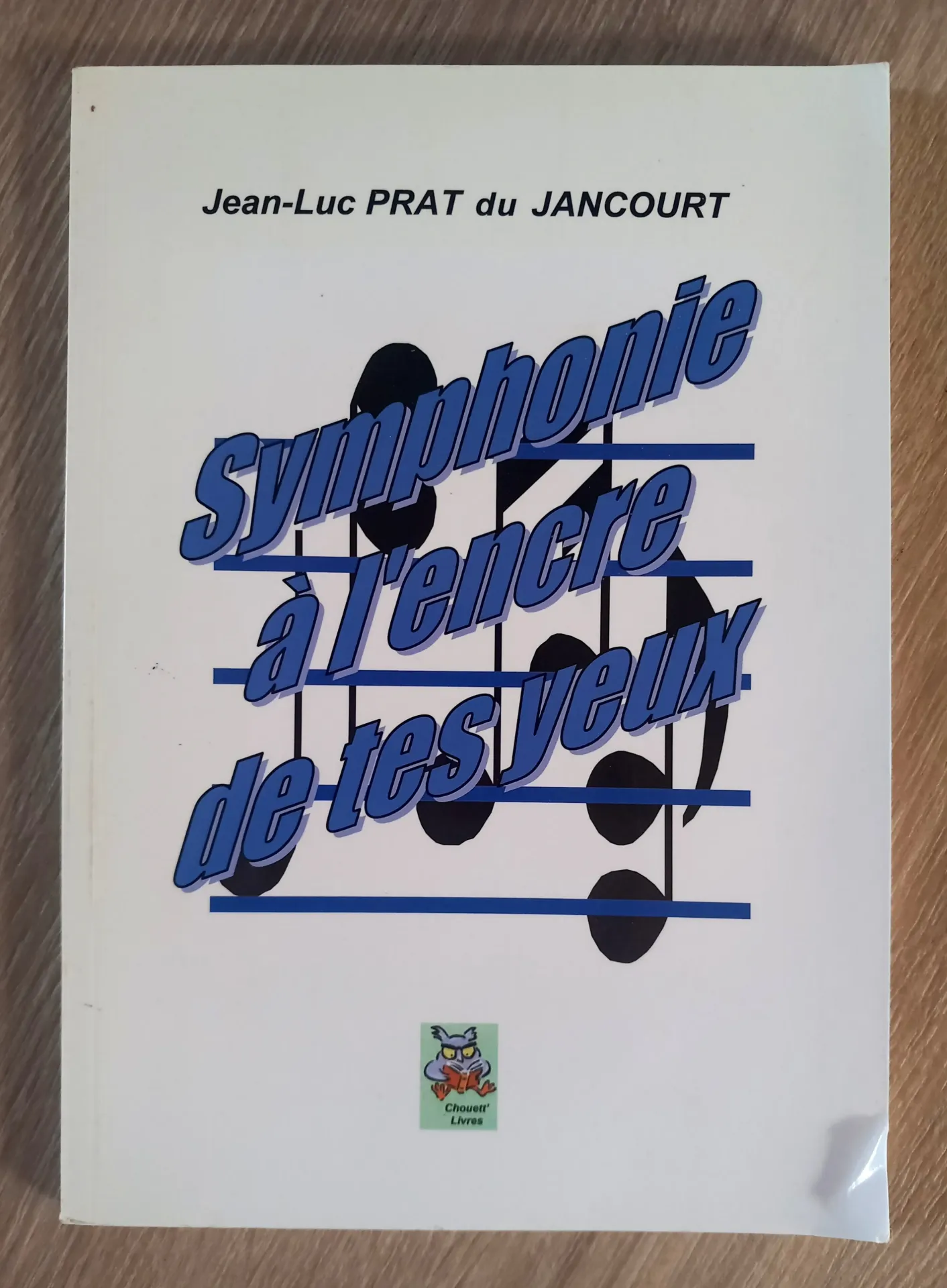 Symphonie à l'encre de tes yeux (Jean-Luc Prat du Jancourt)