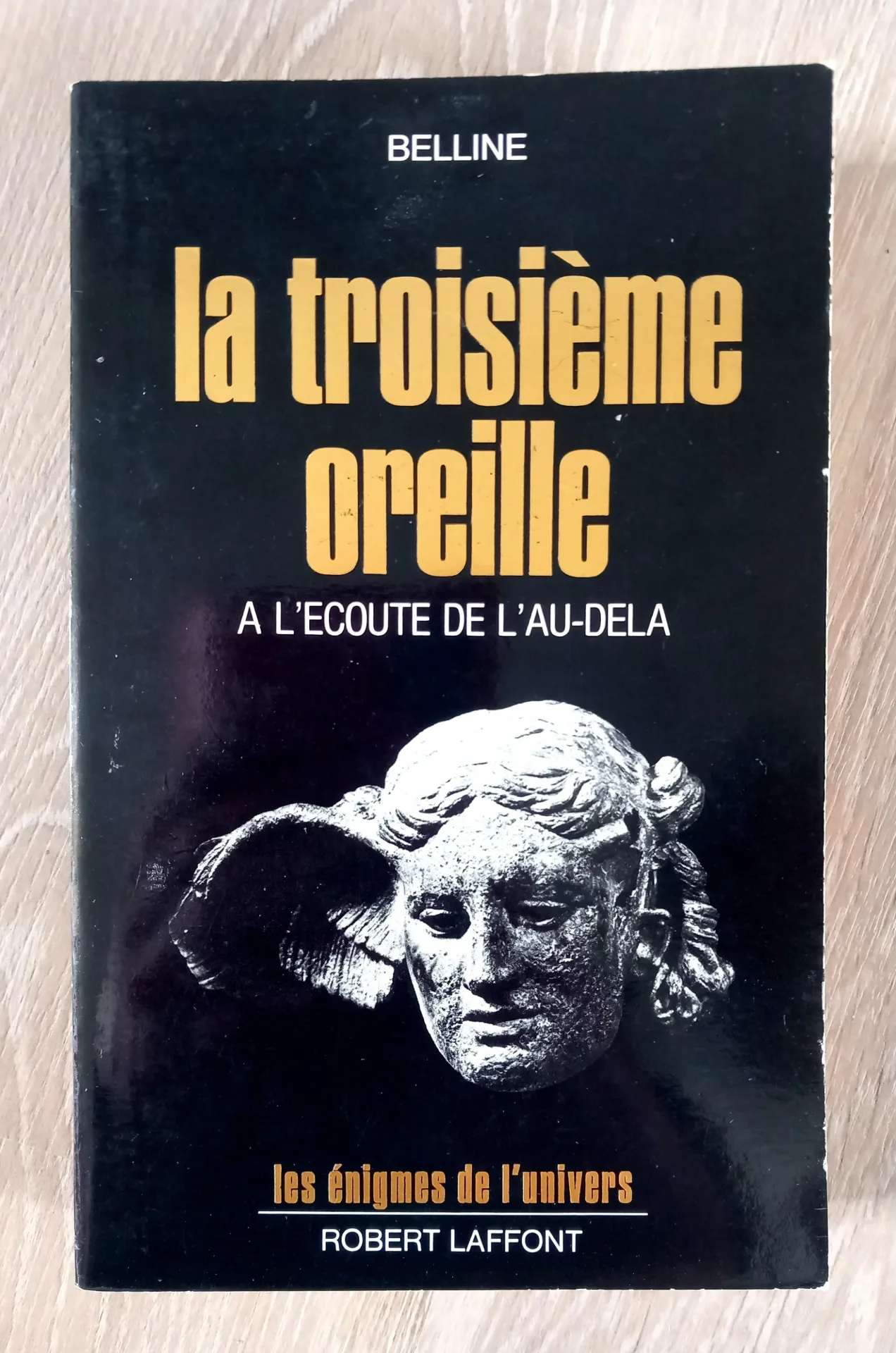 La troisième oreille (Belline)