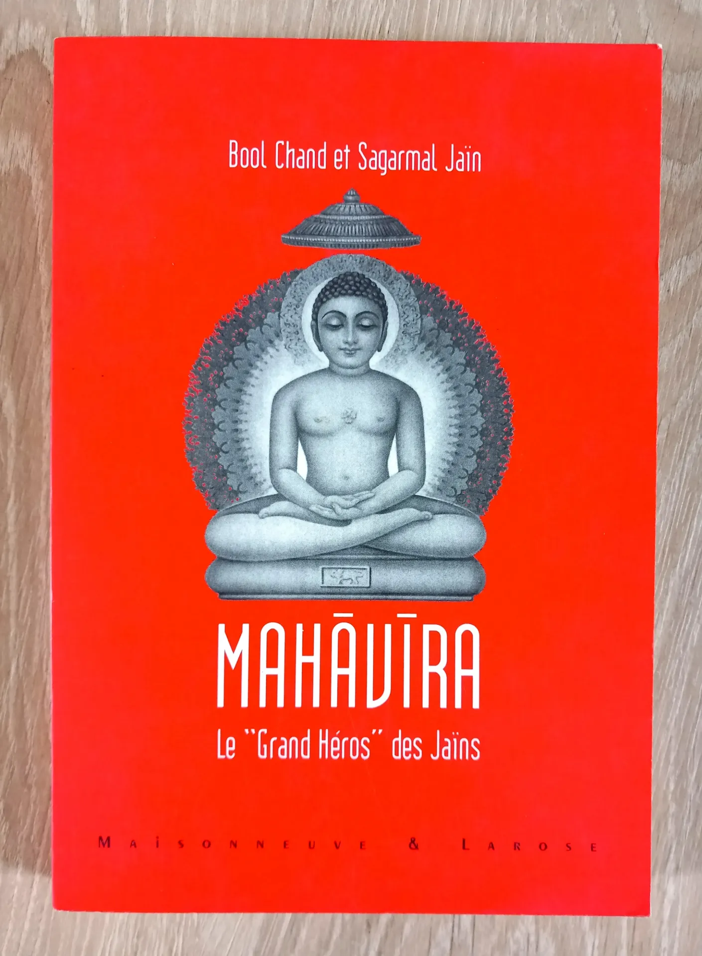 Mahavira, le Grand Héros des Jaïns (Bool Chand et Sagarmal Jaïn)
