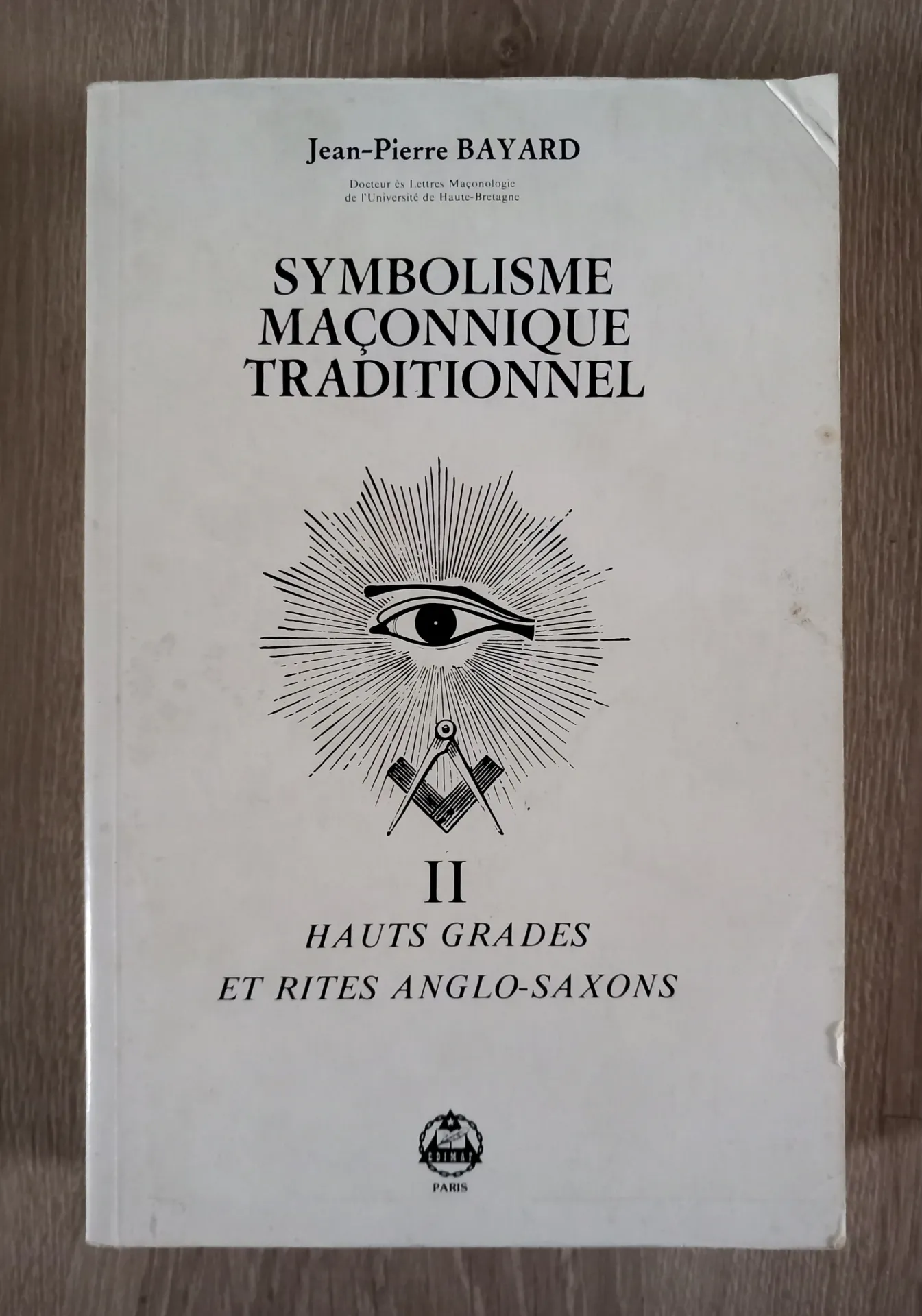 Symbolisme maçonnique traditionnel (Jean-Pierre Bayard)
