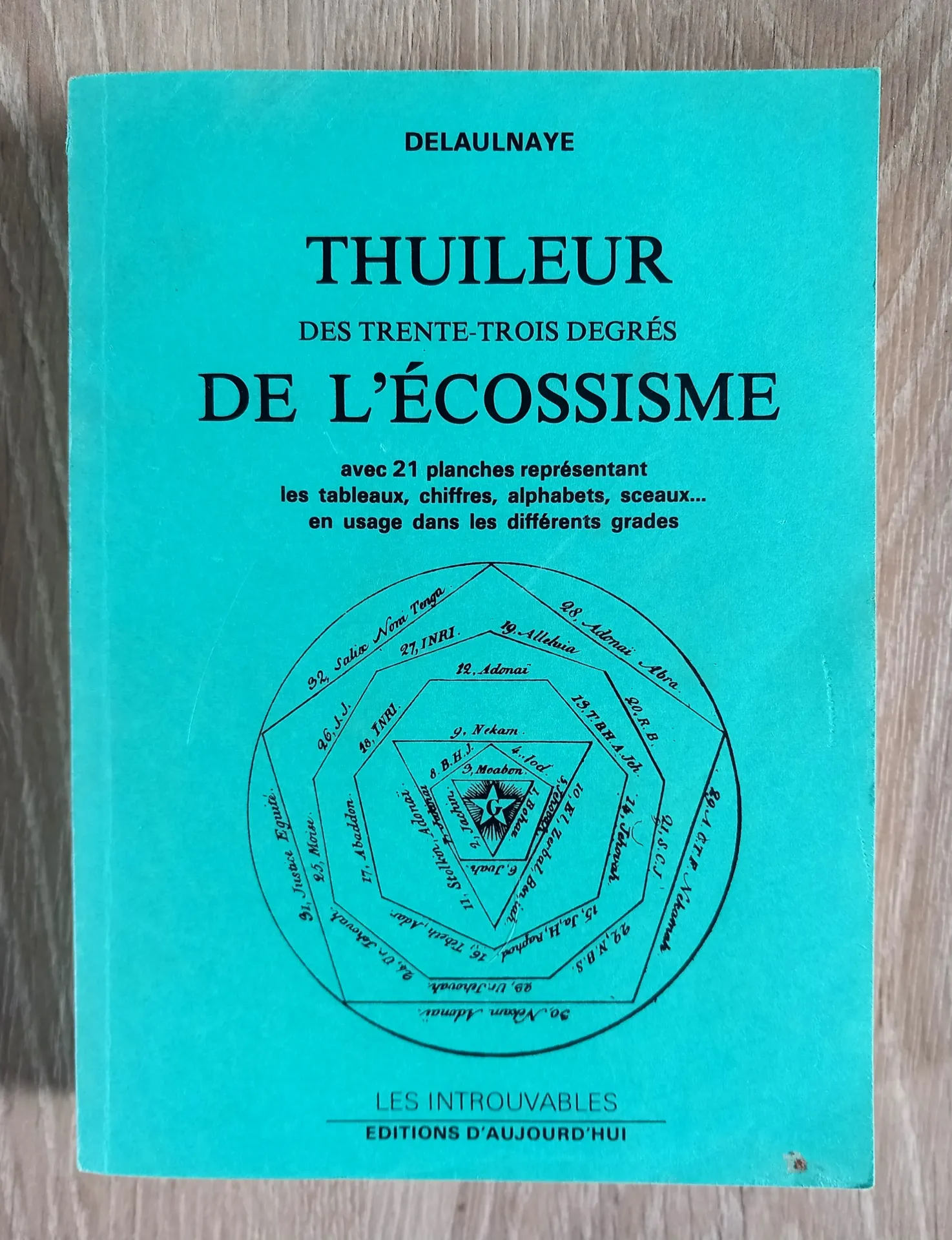 Thuileur des trente-trois degrés de l'Ecossisme (Delaulnaye)