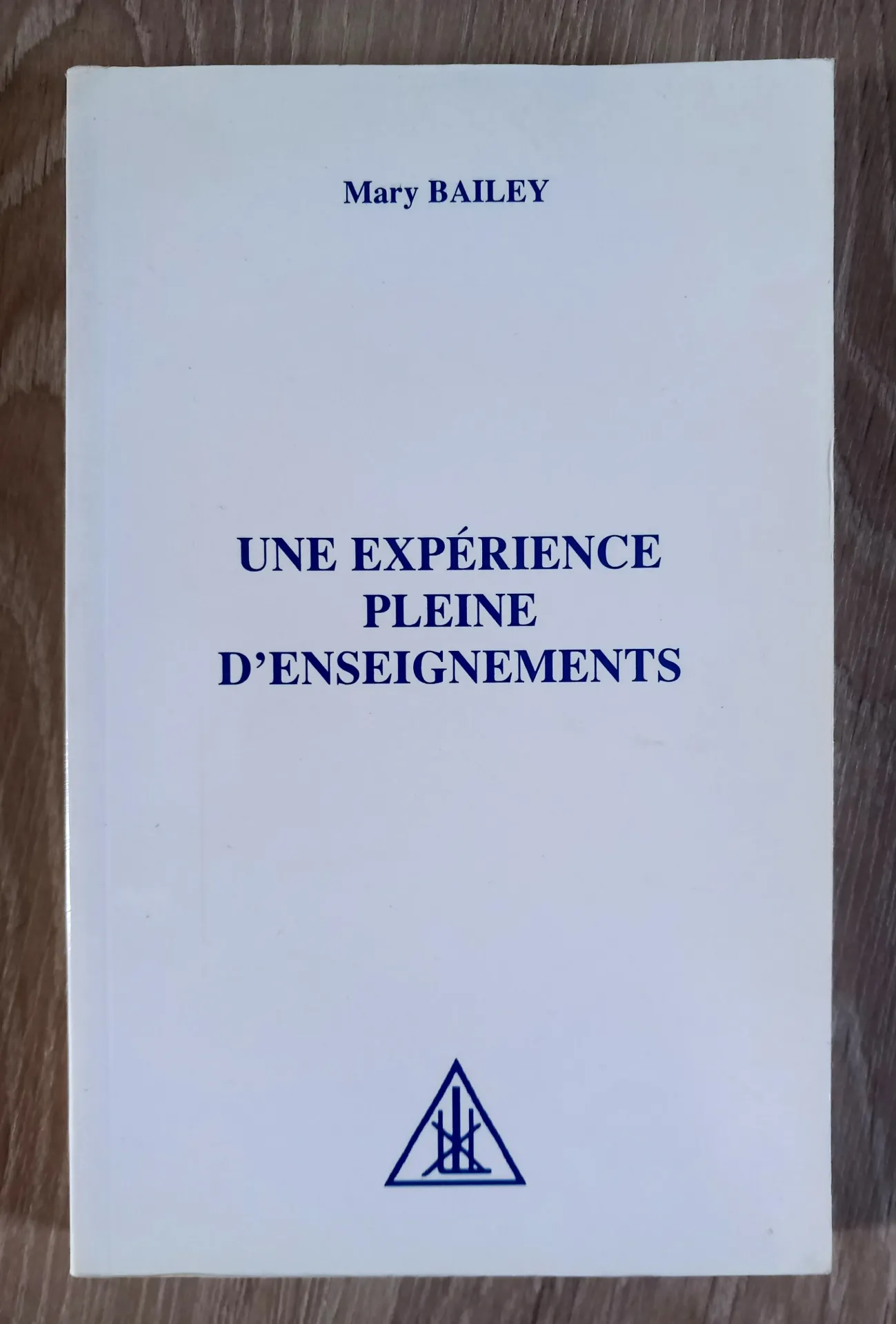 Une expérience pleine d'enseignements (Mary Bailey)