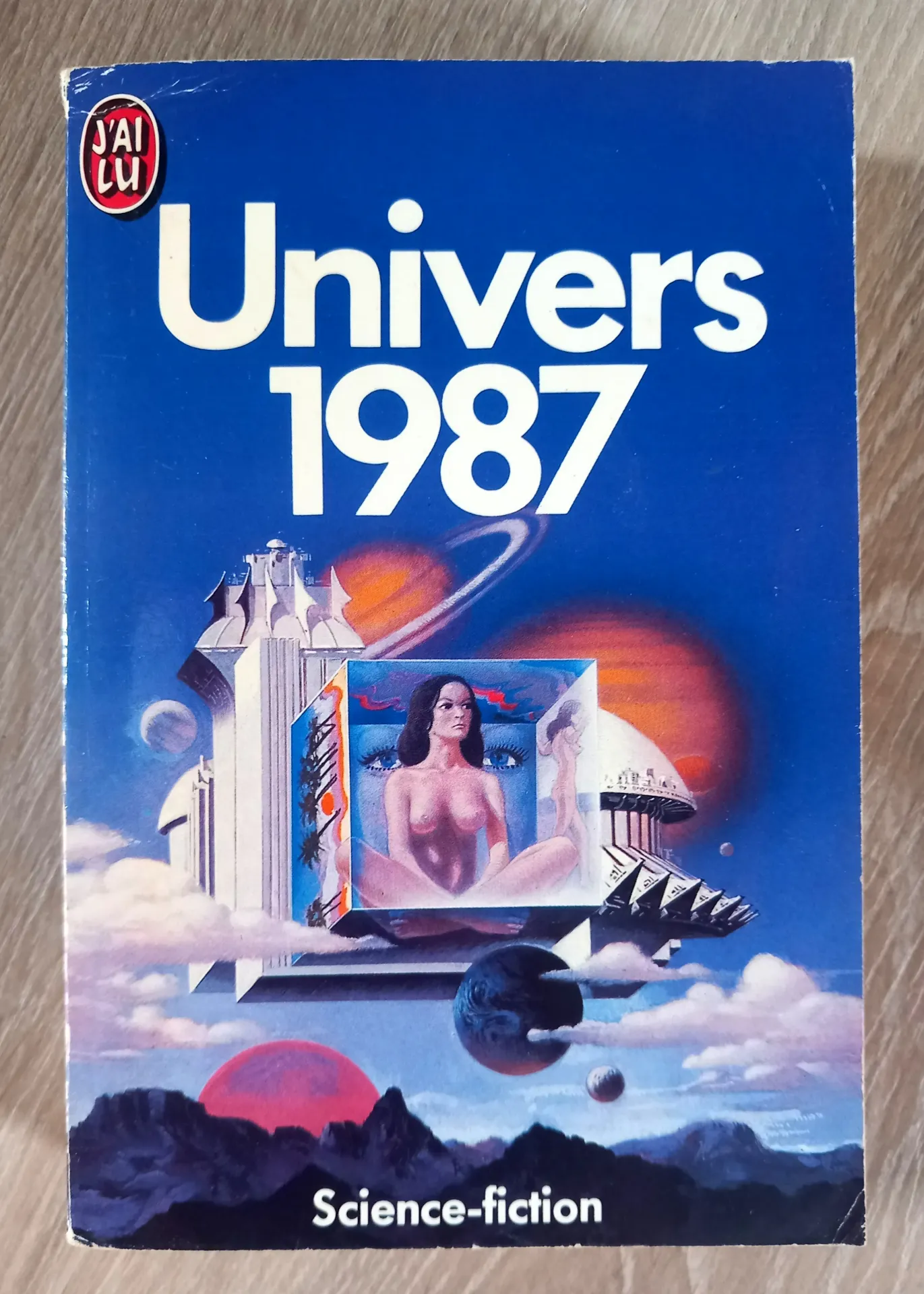 Univers 1987 (Harlan Ellison, Robert Silverberg, John Crowley...)