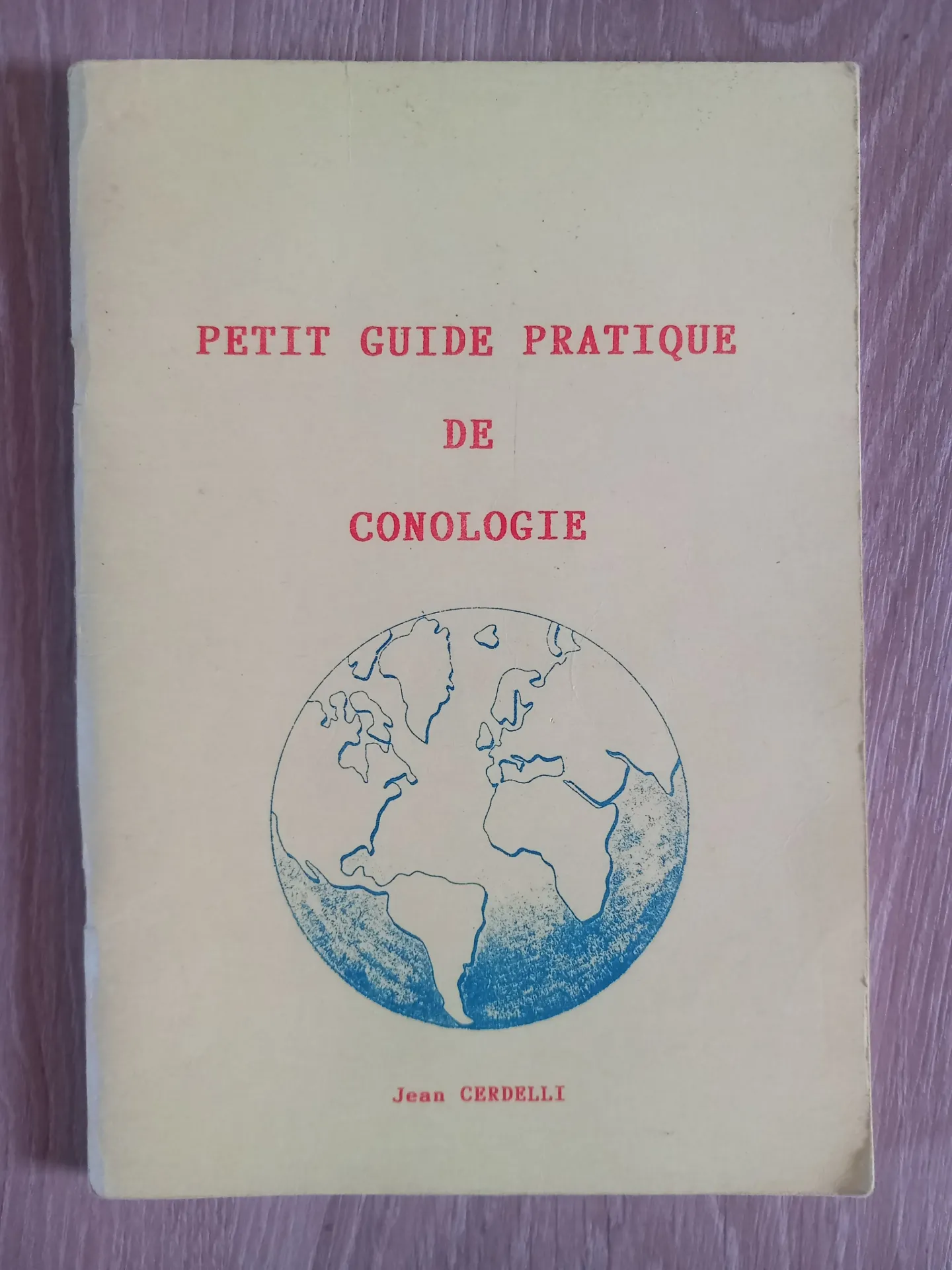Petit guide pratique de conologie (Jean Cerdelli)