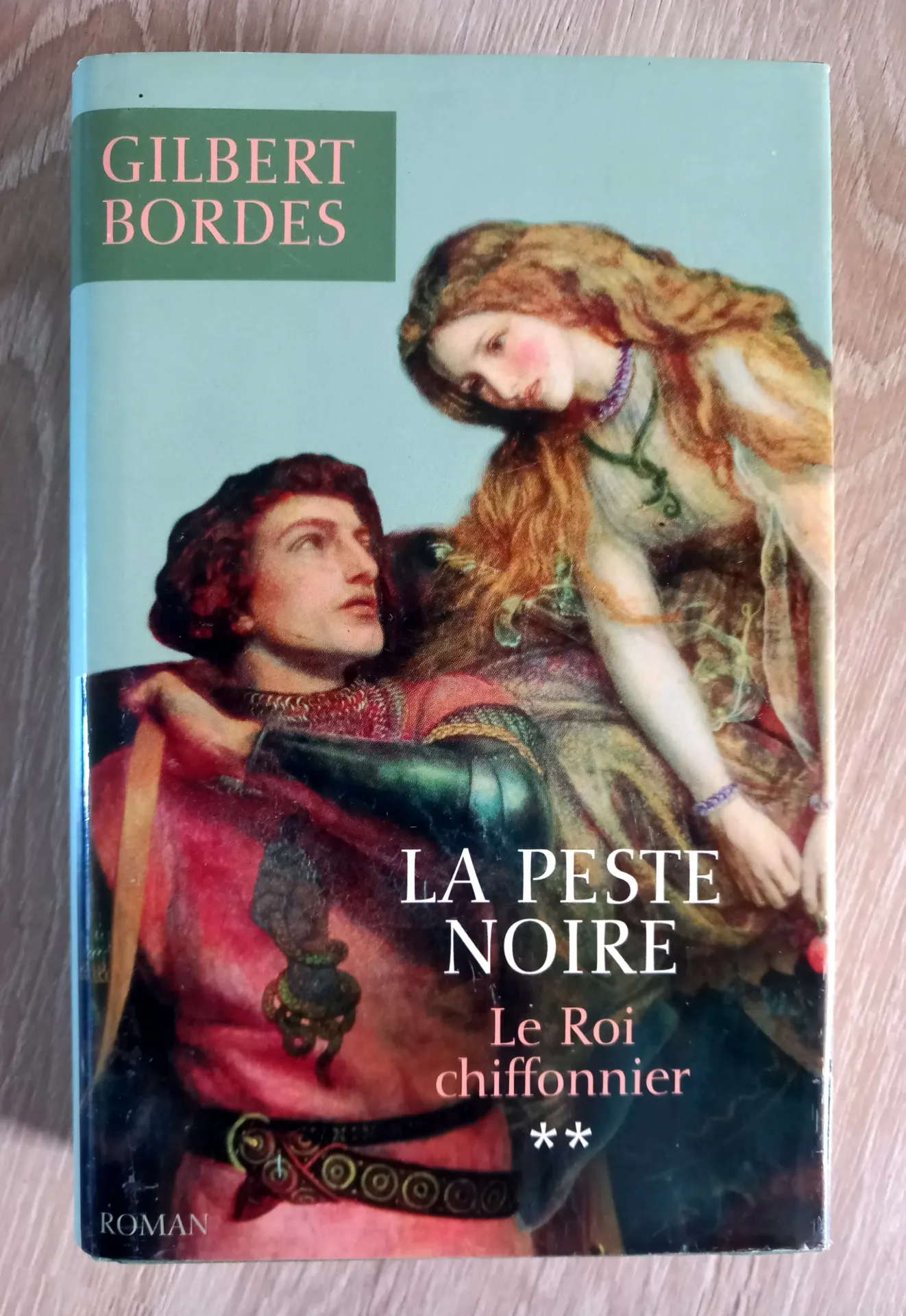 La peste noire, tome 2 : le Roi chiffonnier (Gilbert Bordes)