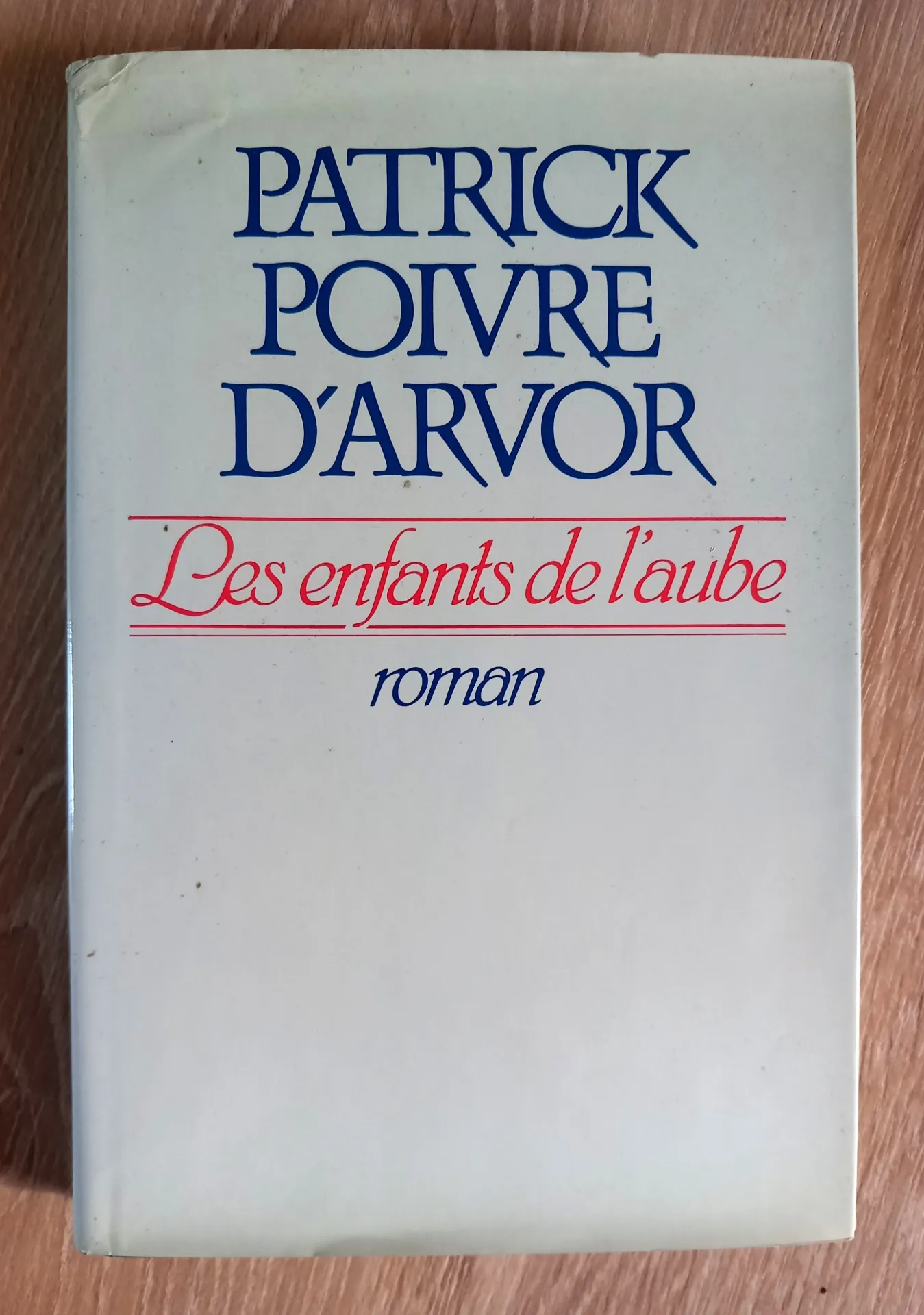 Les enfants de l'aube (Patrick Poivre d'Arvor)