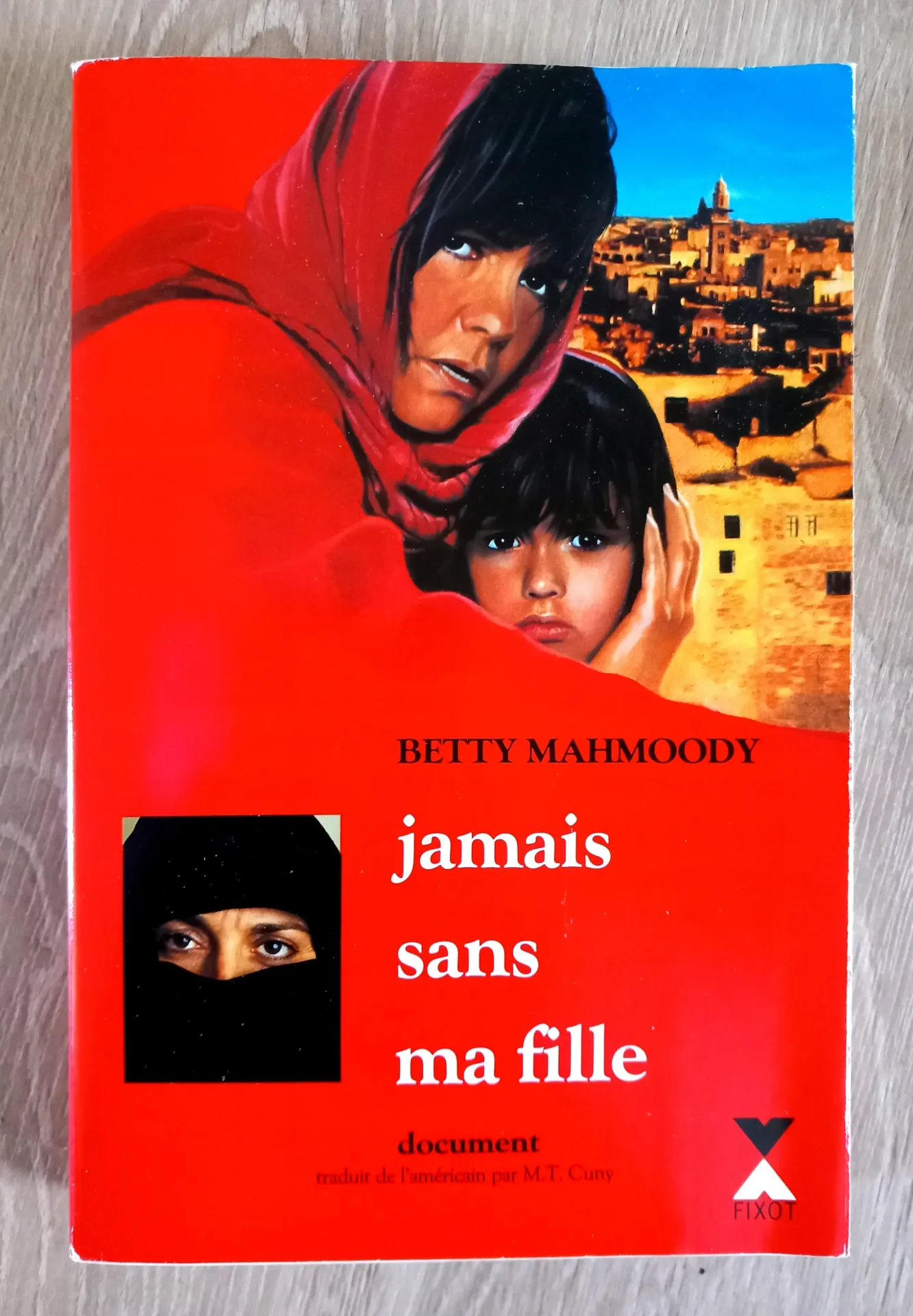 Jamais sans ma fille (Betty Mahmoody)