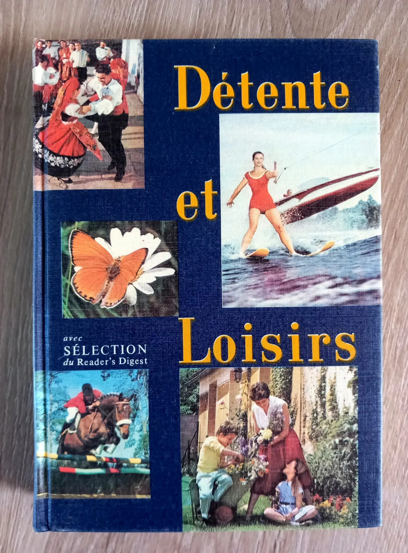Détente et loisirs (Sélection du Reader's Digest 1962)